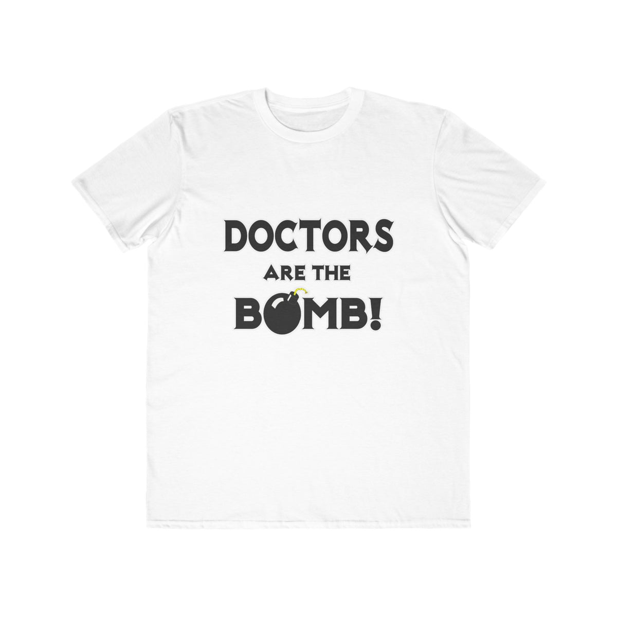 Doctors Are The Bomb! (2) - Men's Lightweight Fashion Tee