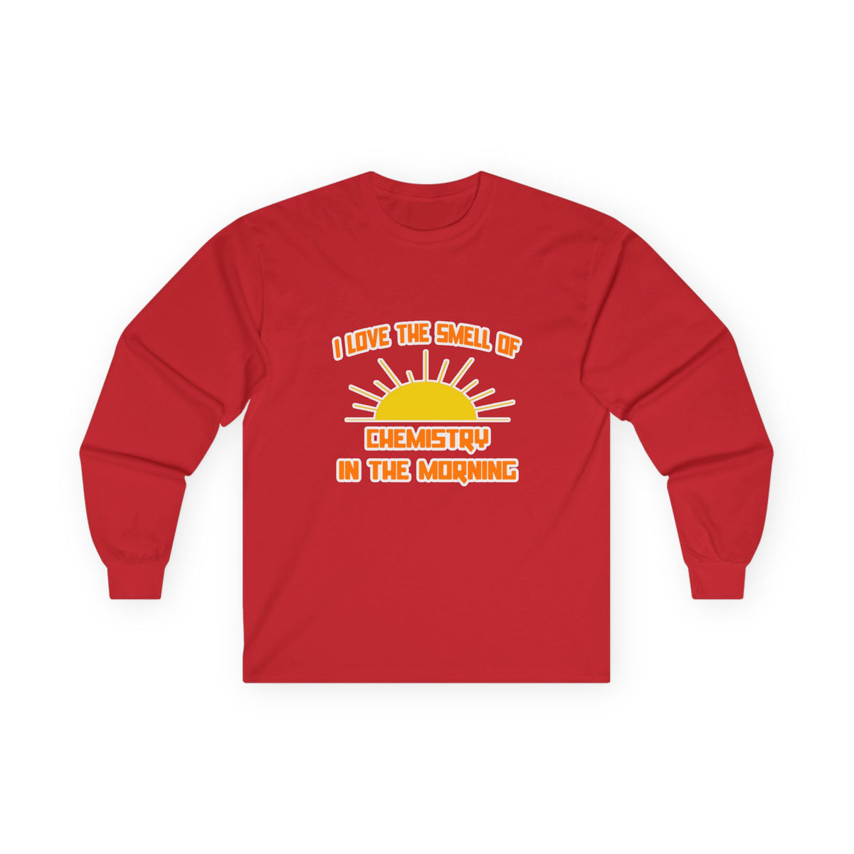 Smell of Chemistry in the Morning - Unisex Ultra Cotton Long Sleeve Tee