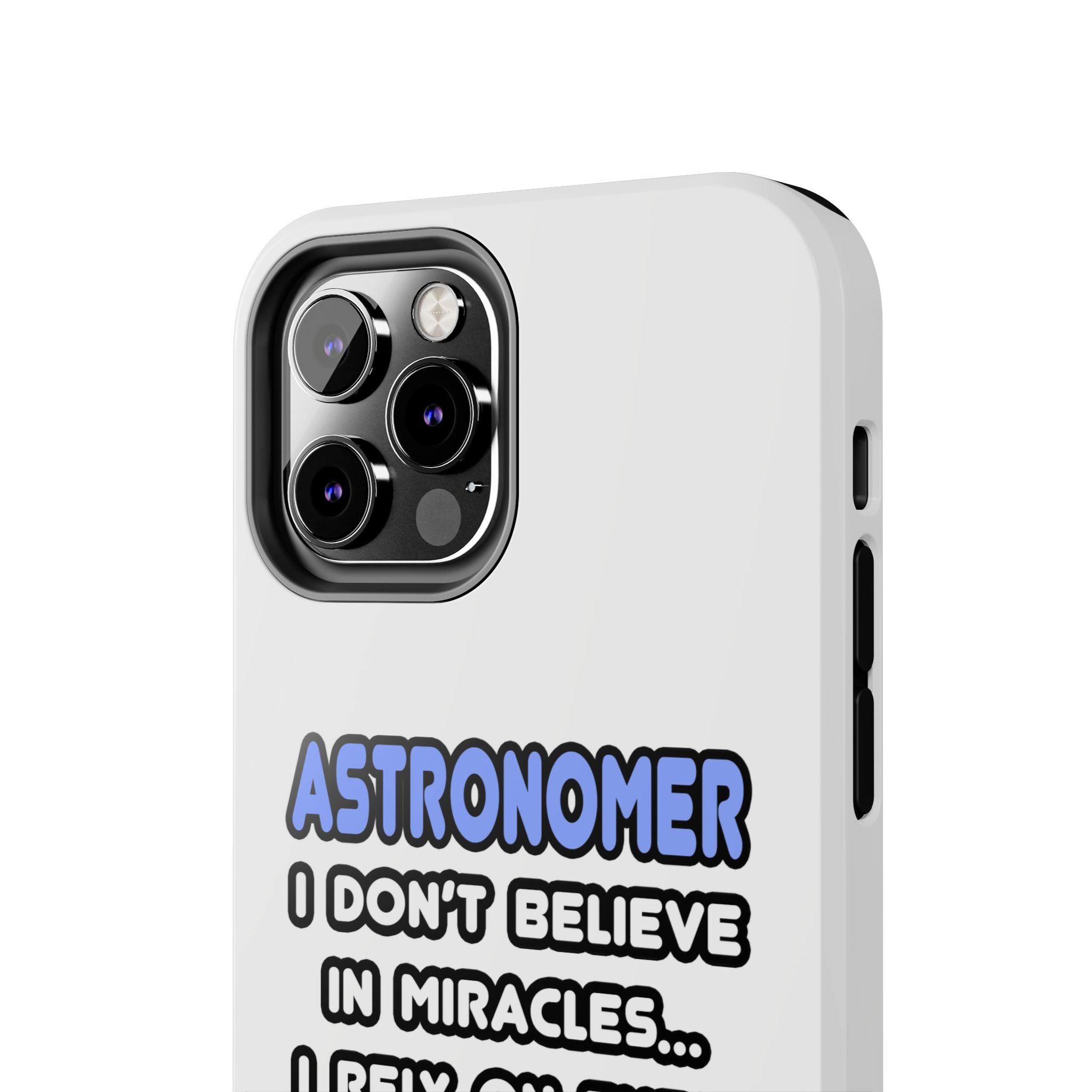 Miracles and Astronomers - Tough Phone Cases