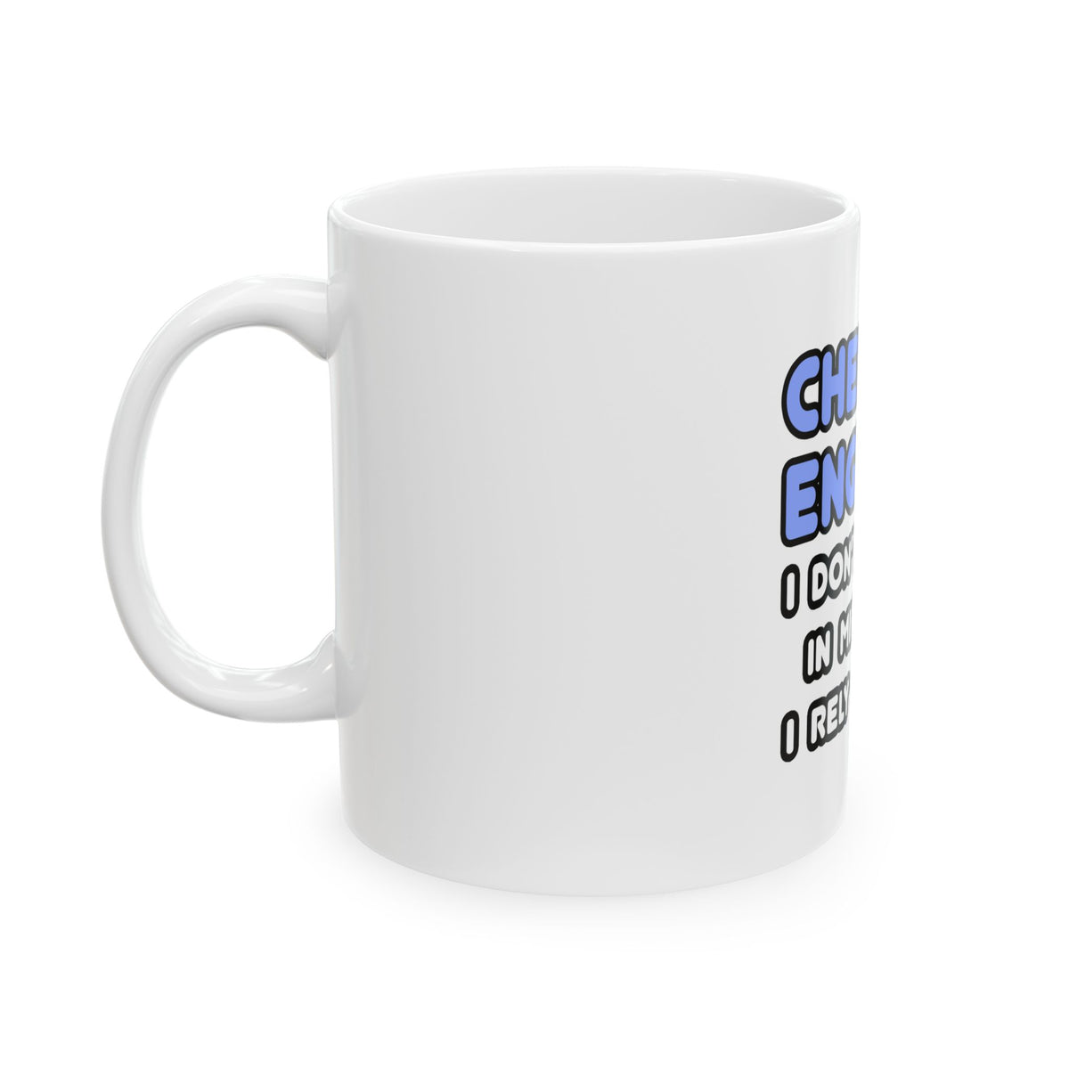 Miracles and Chemical Engineers - Ceramic Mug, (11oz, 15oz)