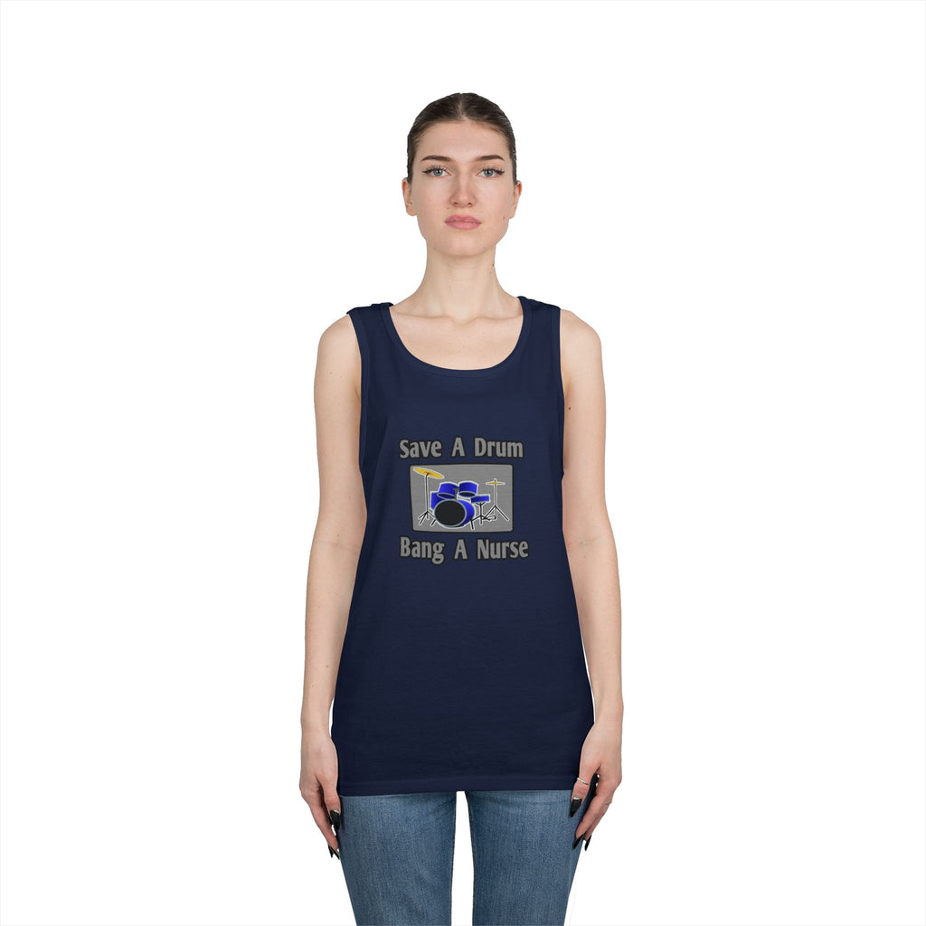 Save a Drum...Bang a Nurse - Unisex Heavy Cotton Tank Top