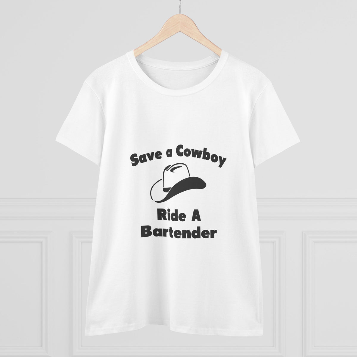 Save a Cowboy .... Ride a Bartender - Women's Midweight Cotton Tee