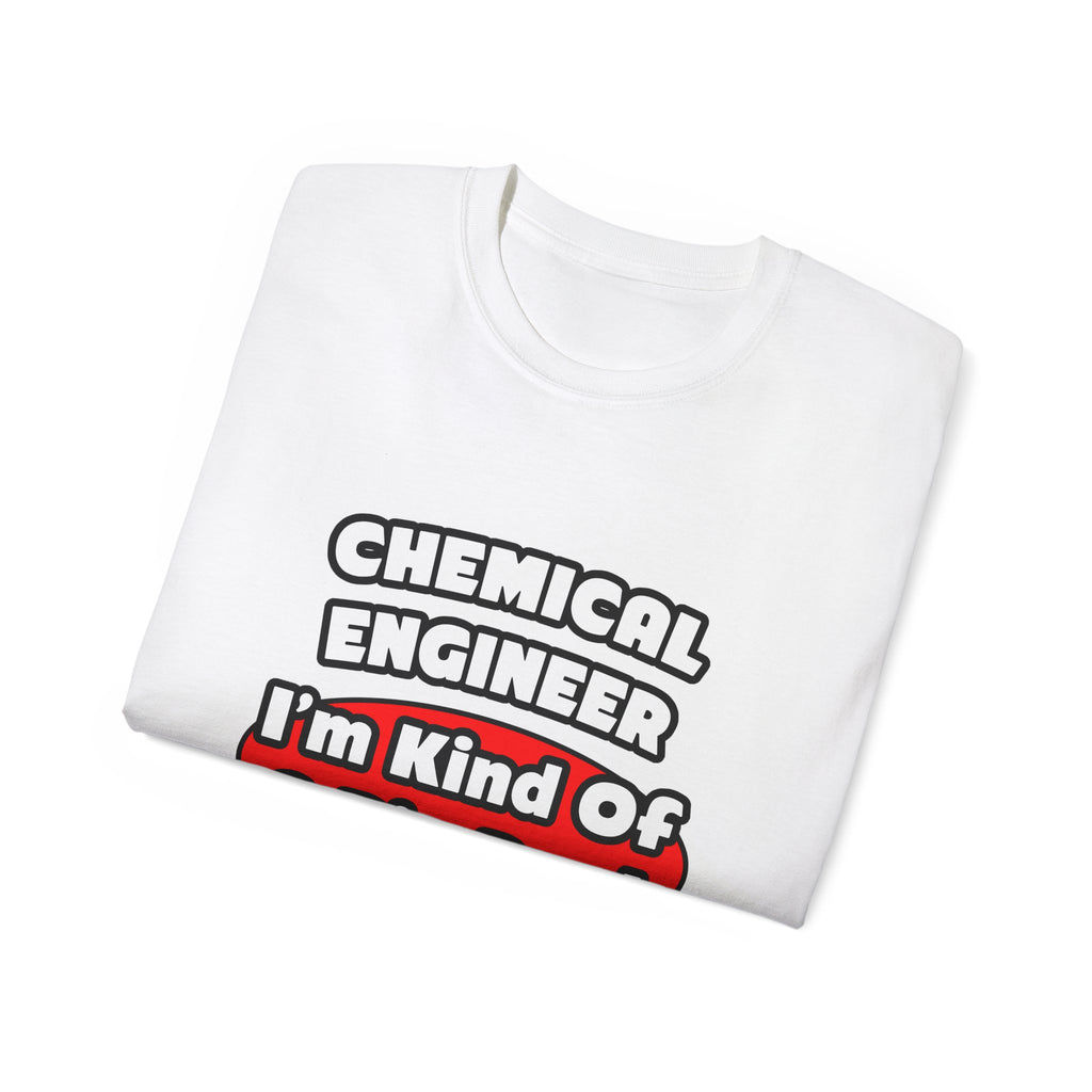 Chemical Engineer...Big Deal (2) - Unisex Ultra Cotton Tee