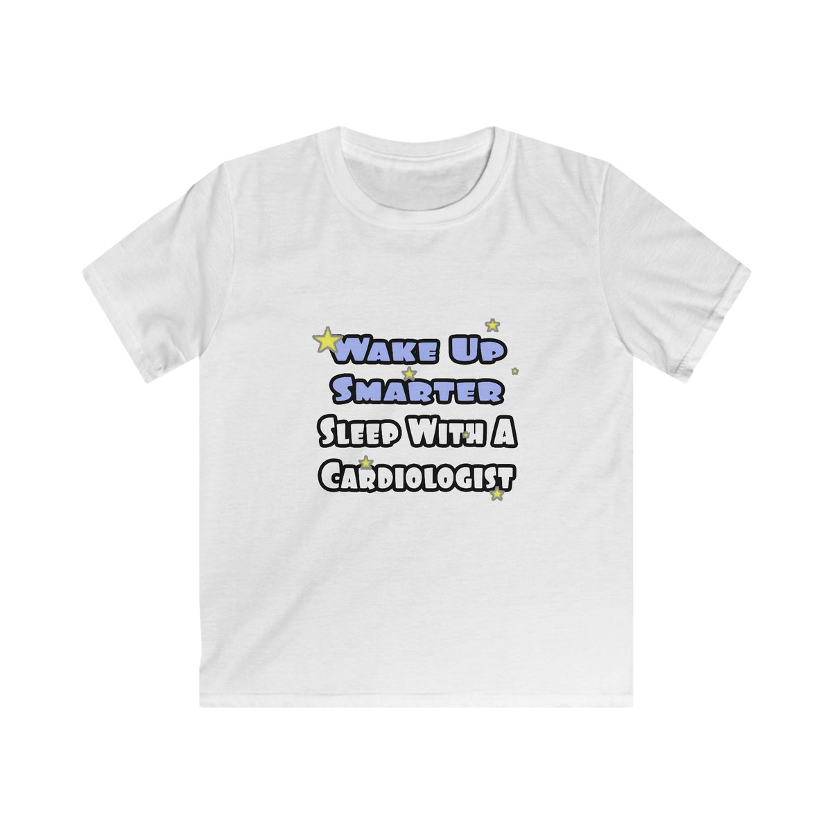 Wake Up Smarter...Sleep With a Cardiologist - Kids Softstyle Tee