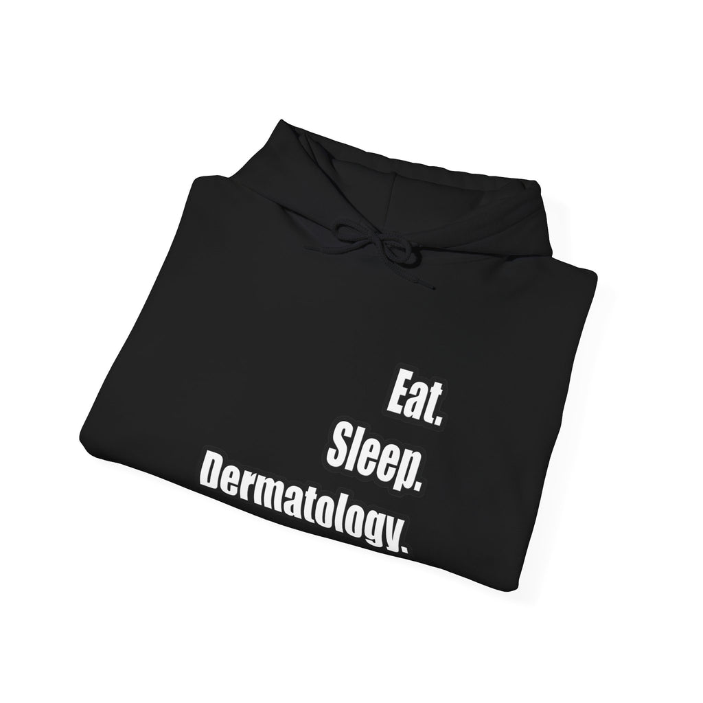 Eat. Sleep. Dermatology - Unisex Heavy Blend™ Hooded Sweatshirt