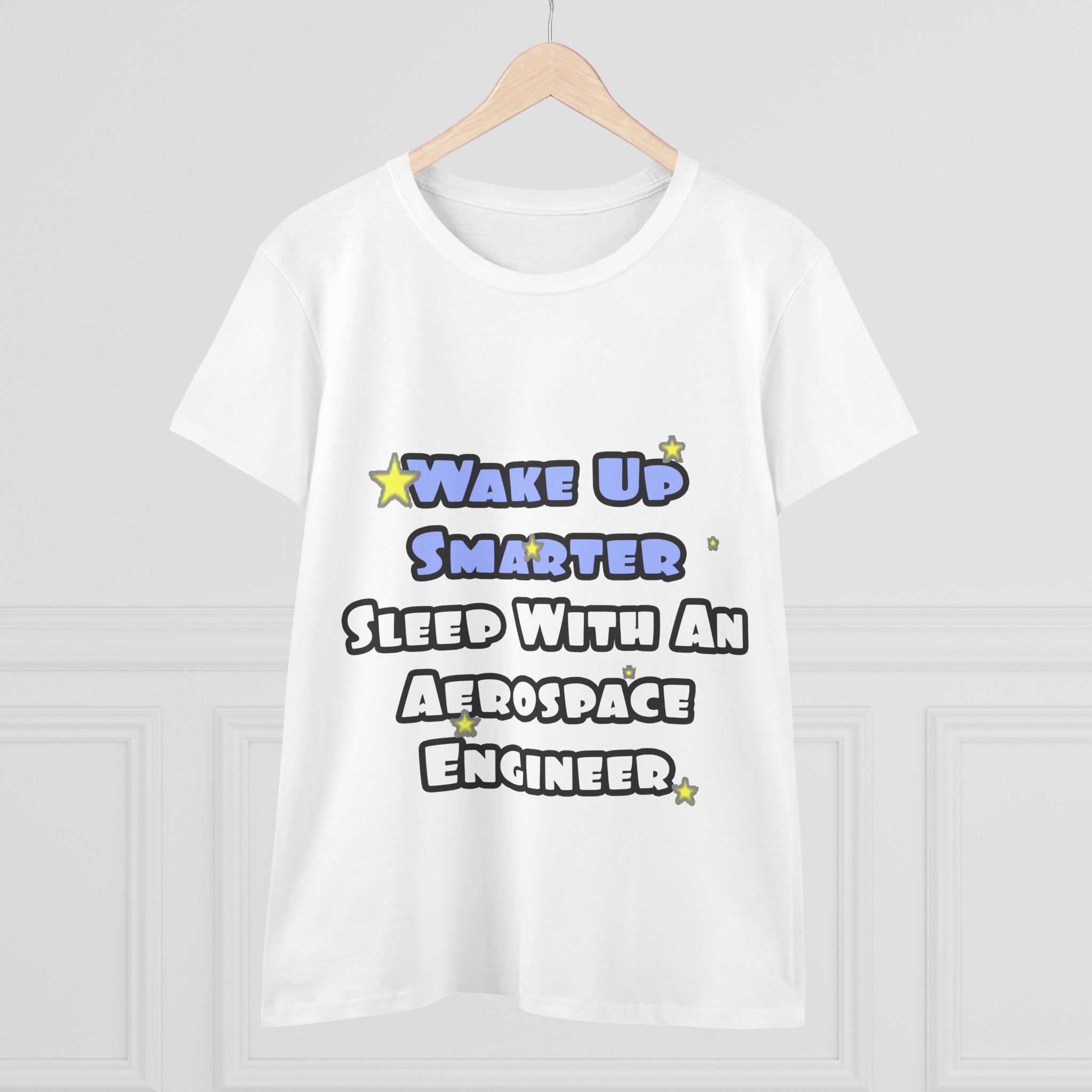 Smarter...Sleep With an Aerospace Engineer - Women's Midweight Cotton Tee