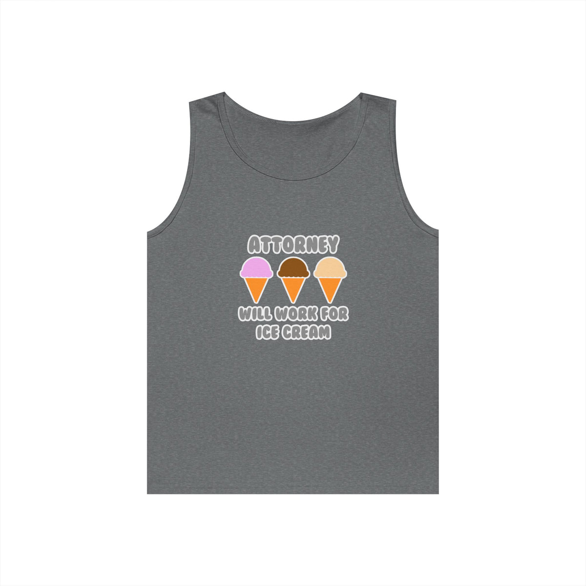 Attorney ... Will Work For Ice Cream - Unisex Heavy Cotton Tank Top