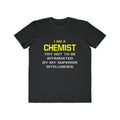 Chemist...Superior Intelligence - Men's Lightweight Fashion Tee