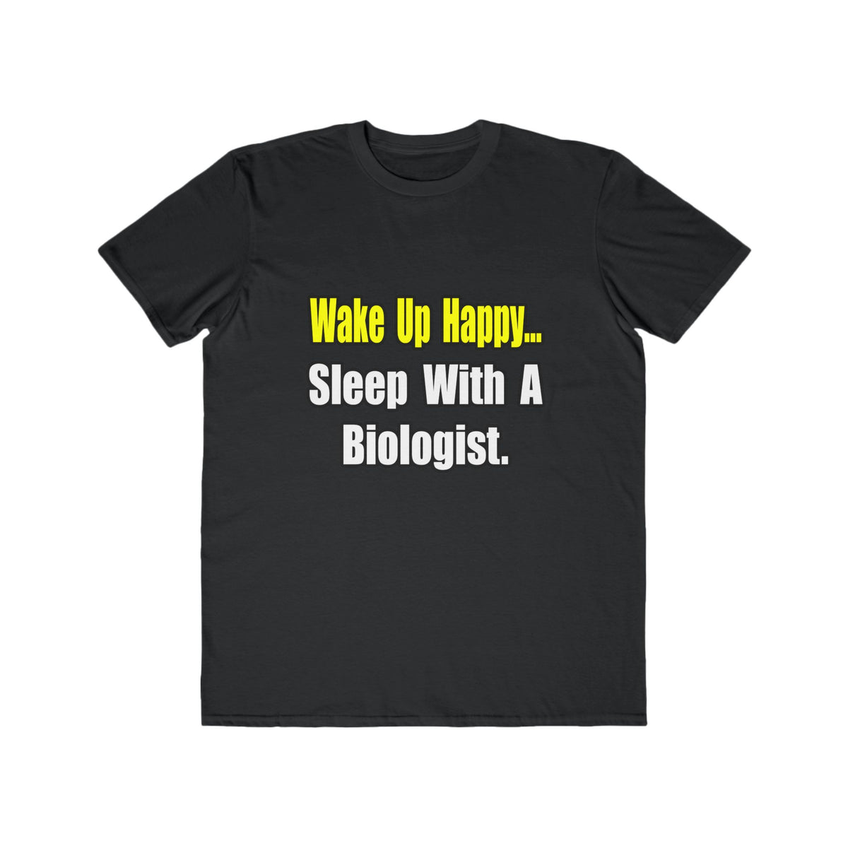 Sleep With Biologist - Men's Lightweight Fashion Tee