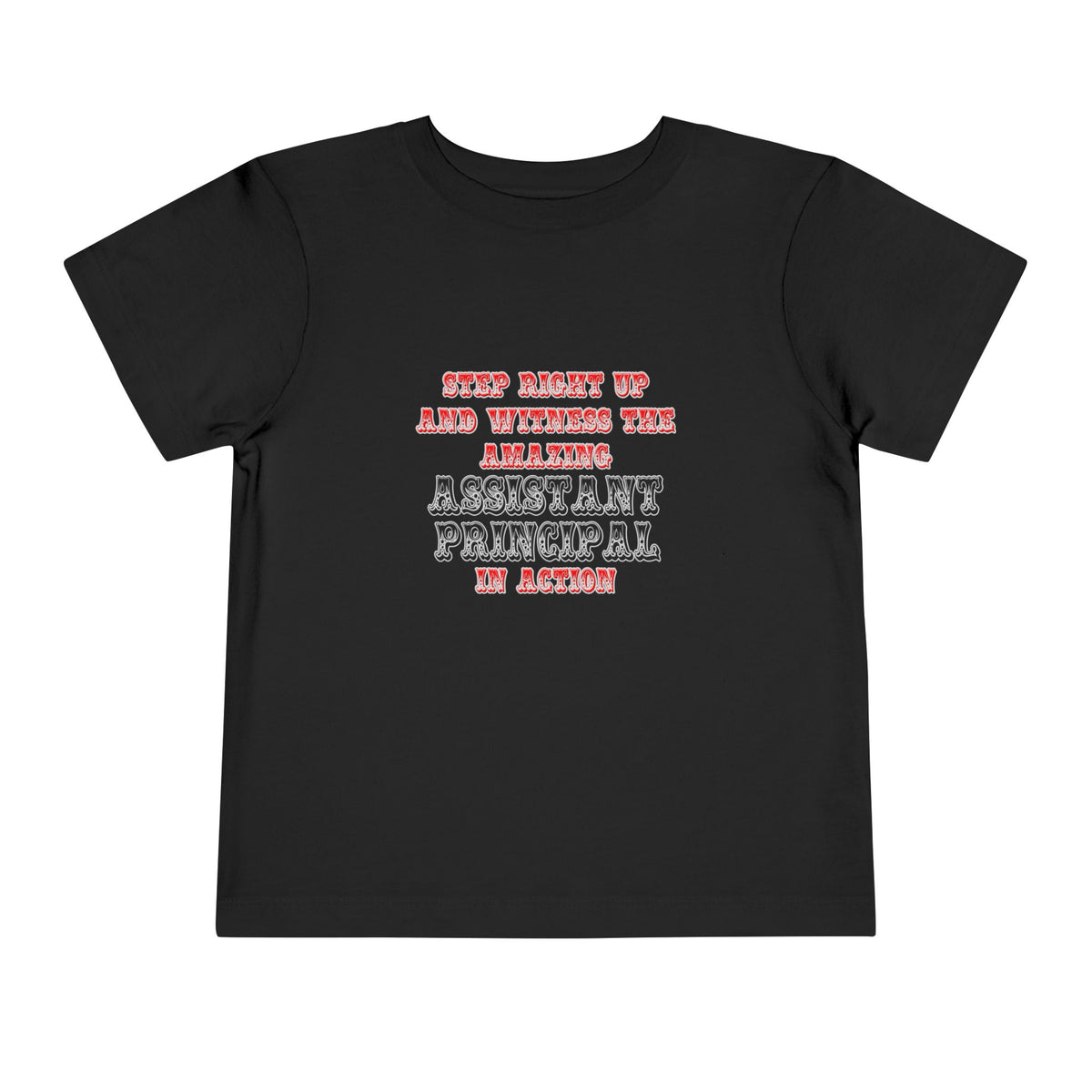 Amazing Assistant Principal In Action - Toddler Short Sleeve Tee