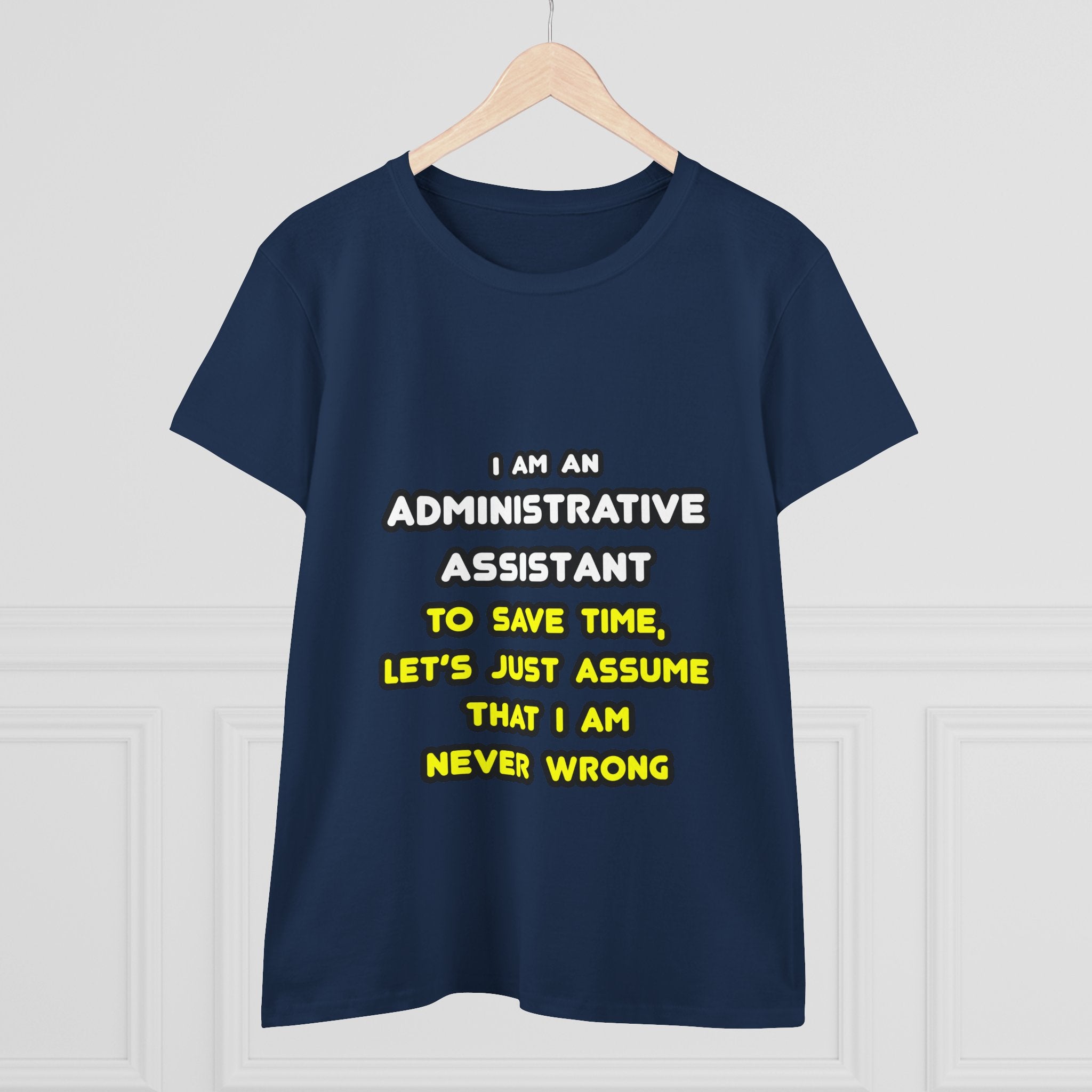 Funny Administrative Assistant T Shirts - Women's Midweight Cotton Tee