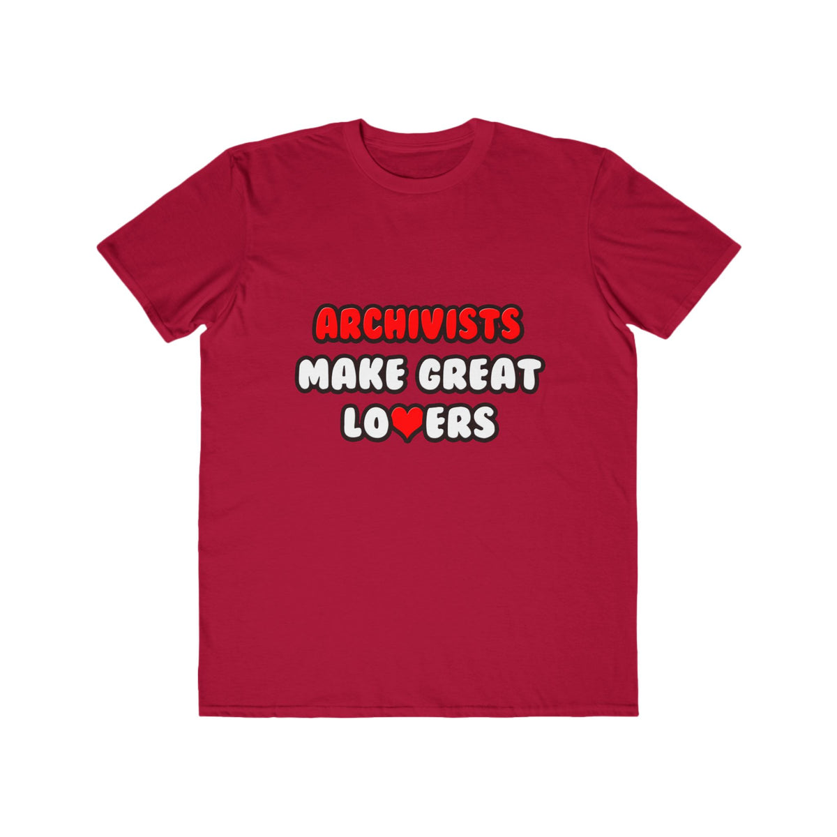 Archivists Make Great Lovers - Men's Lightweight Fashion Tee