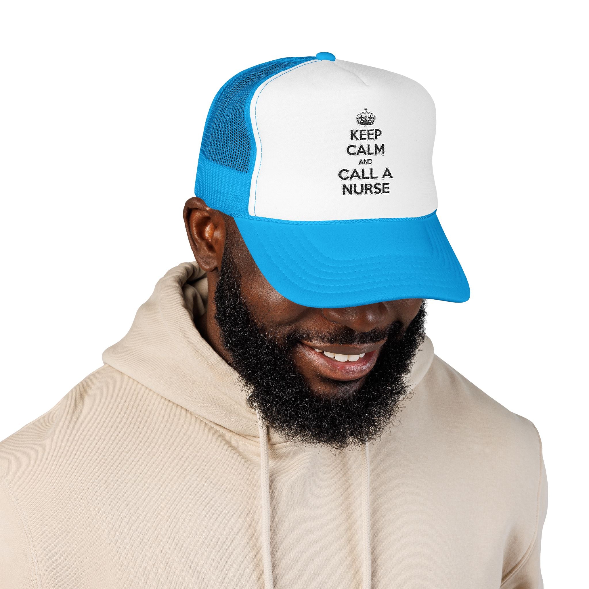 Keep Calm and Call a Nurse - Foam Trucker Hat