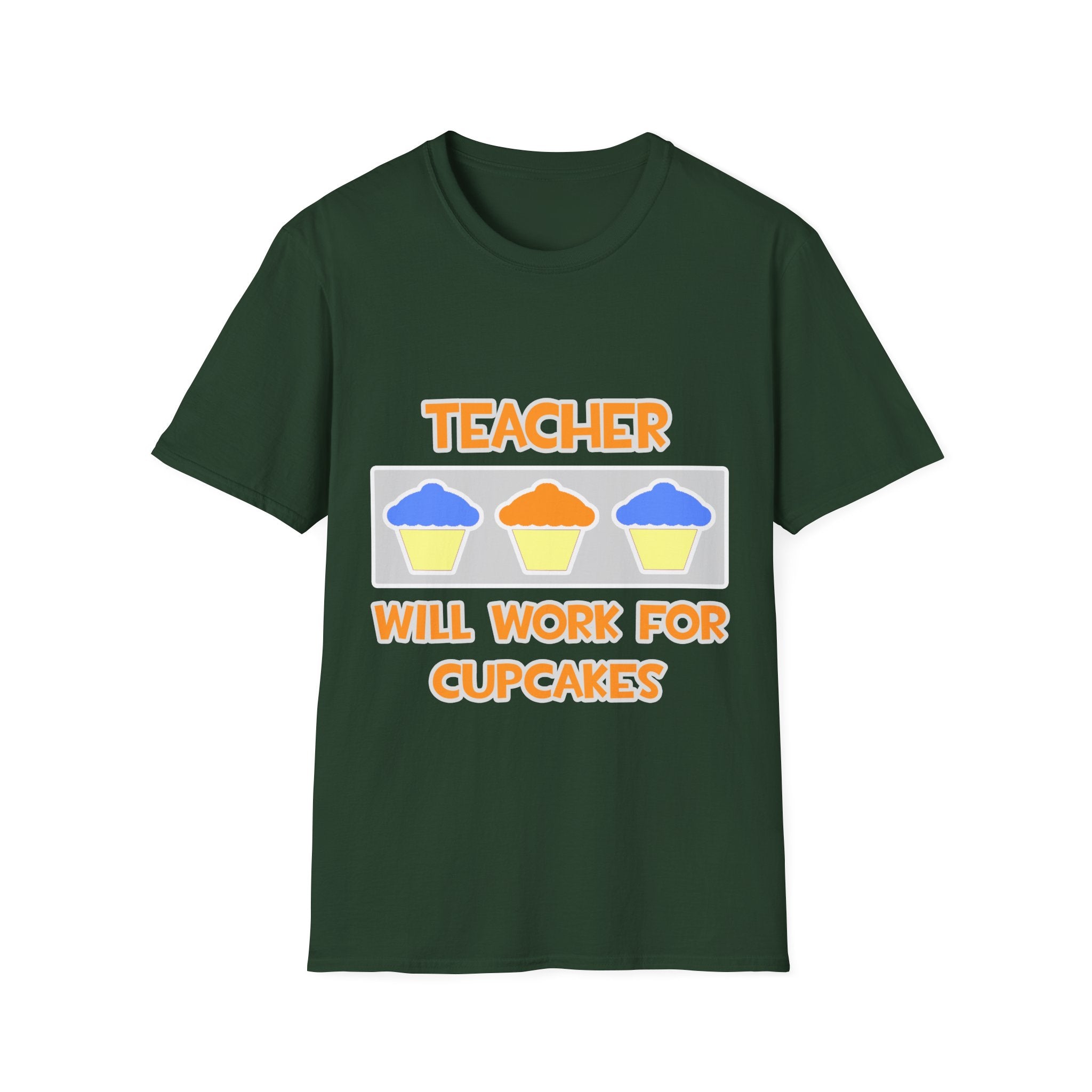 Teacher ... Will Work For Cupcakes - Unisex Softstyle T-Shirt