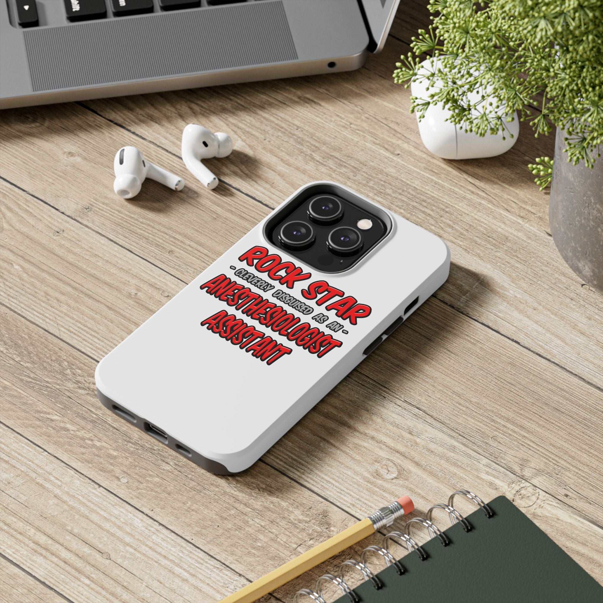 Rock Star .. Anesthesiologist Assistant - Tough Phone Cases