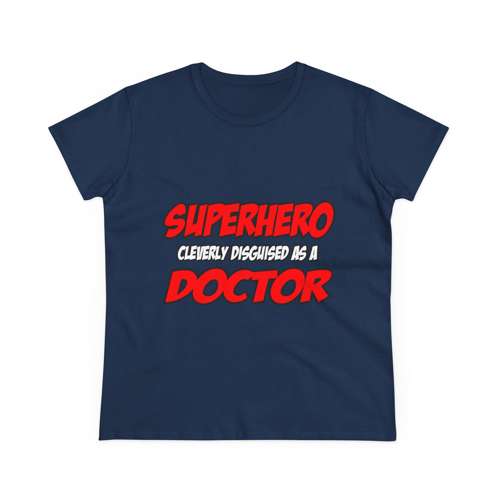 Superhero...Doctor - Women's Midweight Cotton Tee