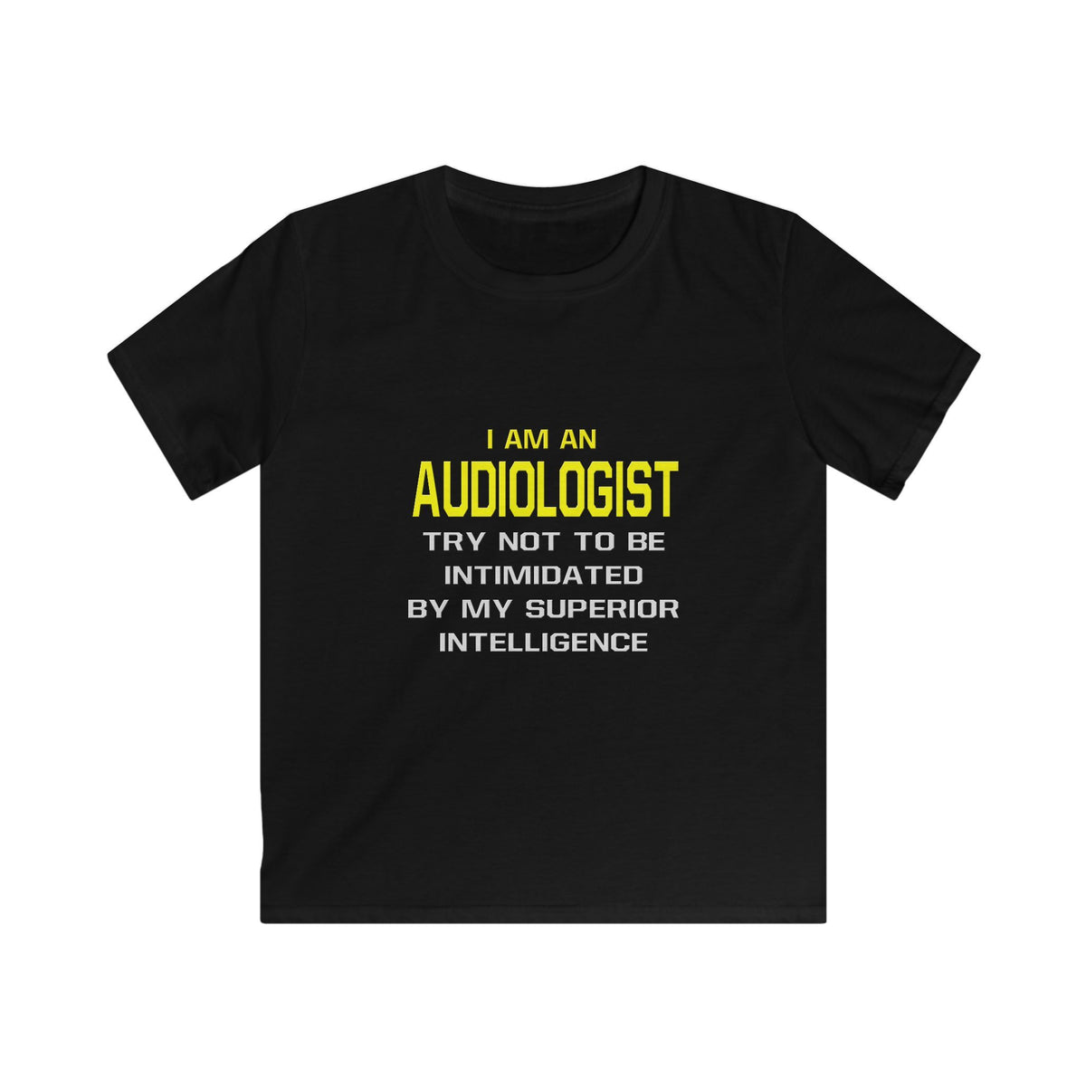 Audiologist...Superior Intelligence - Kids Softstyle Tee