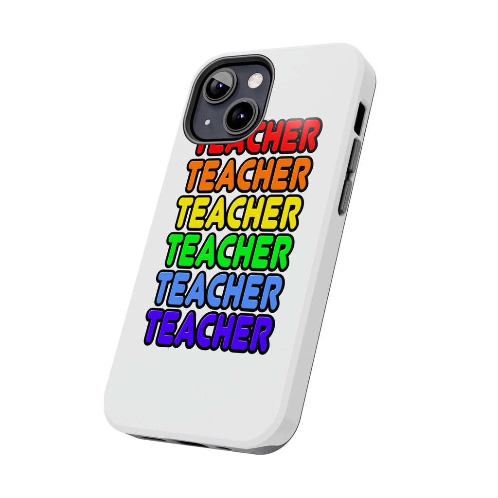 Rainbow Teacher - Tough Phone Cases