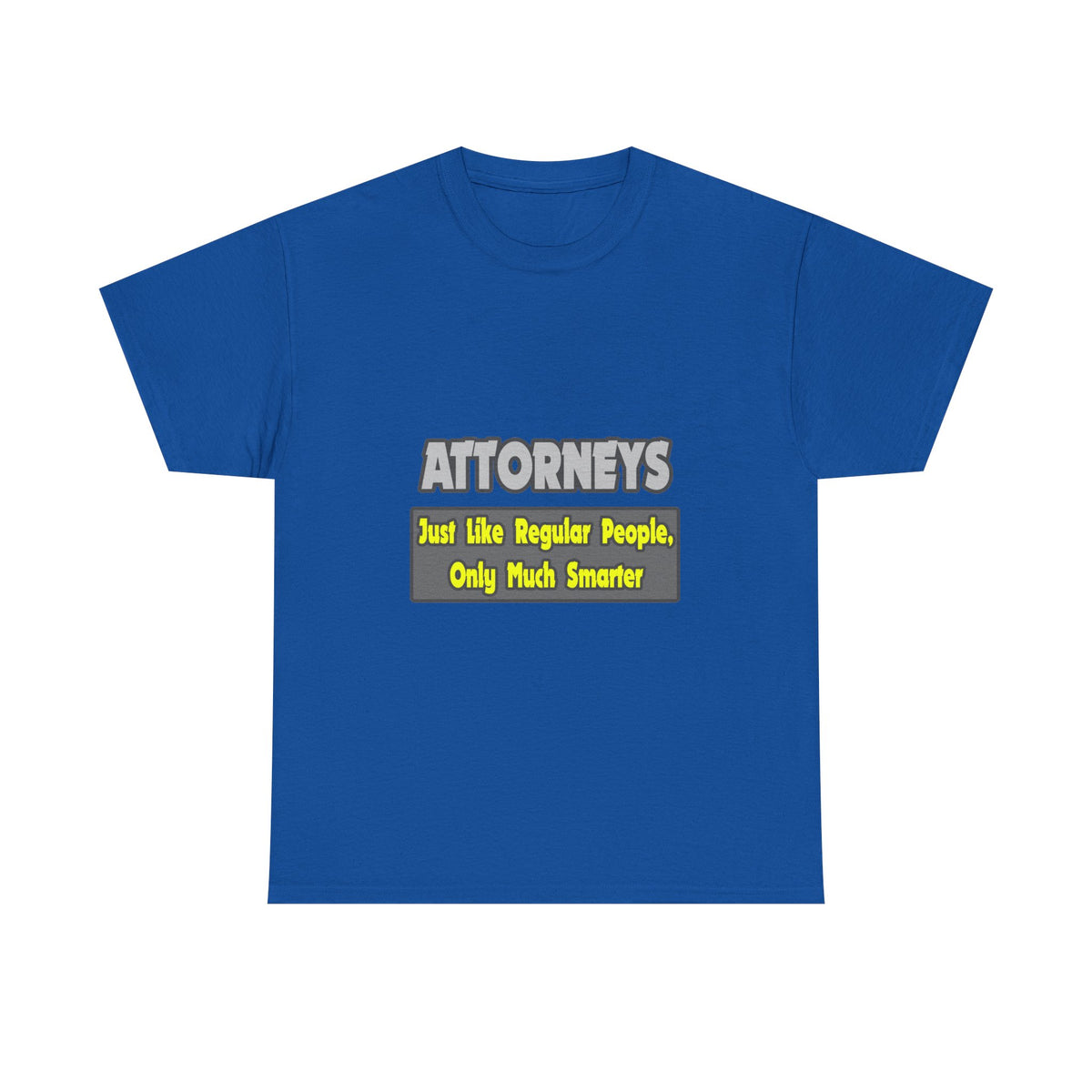 Attorneys...Smarter - Unisex Heavy Cotton Tee