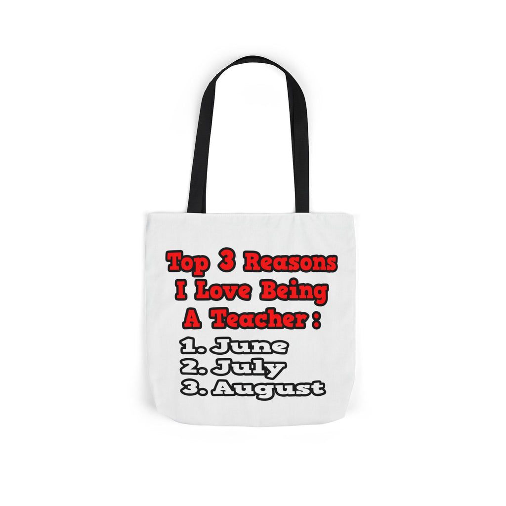 3 Reasons I Love Being a Teacher - Canvas Tote Bag, 5-Color Straps
