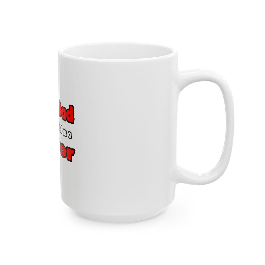 Super Dad ... Doctor - Ceramic Mug, (11oz, 15oz)