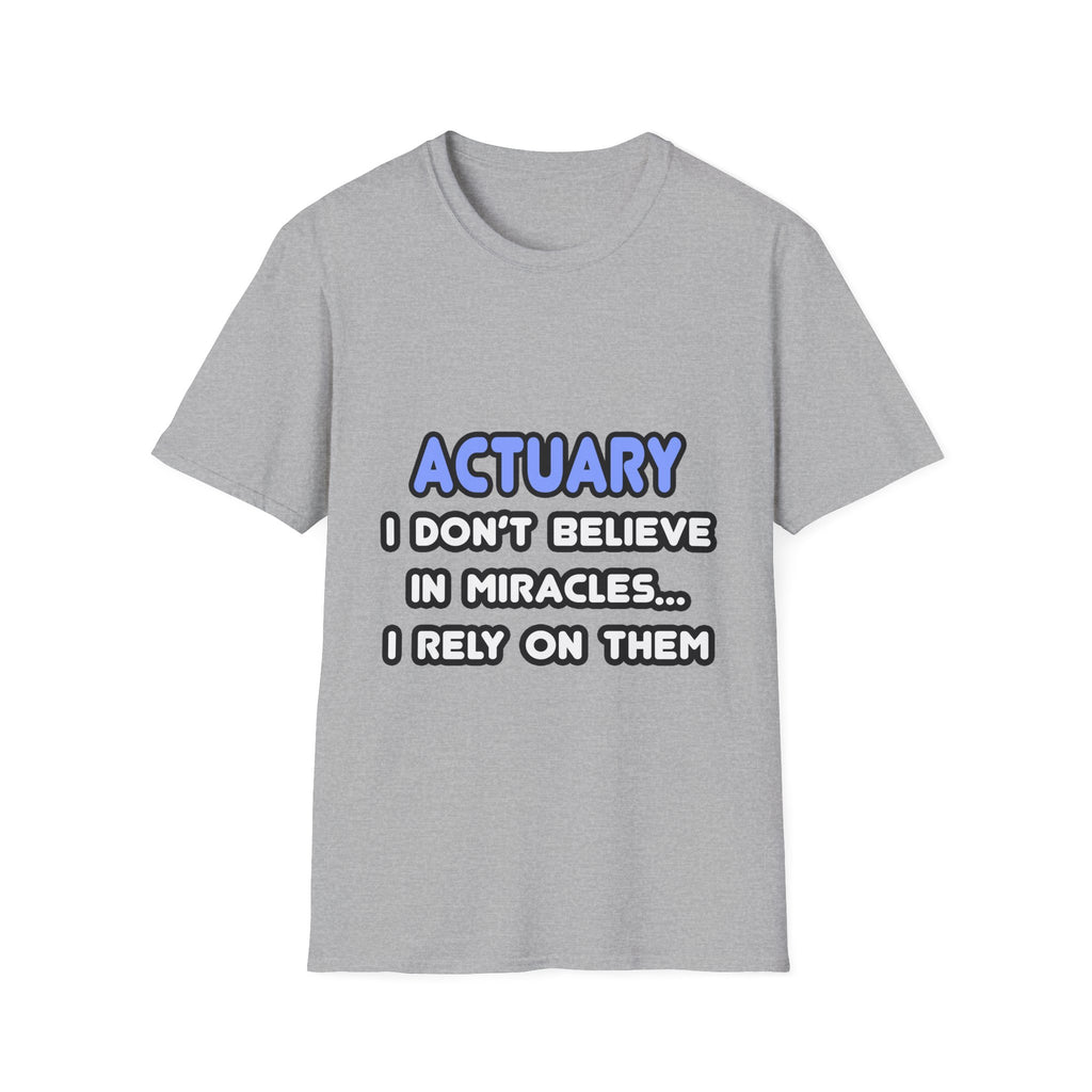 Miracles and Actuaries - Unisex Softstyle T-Shirt