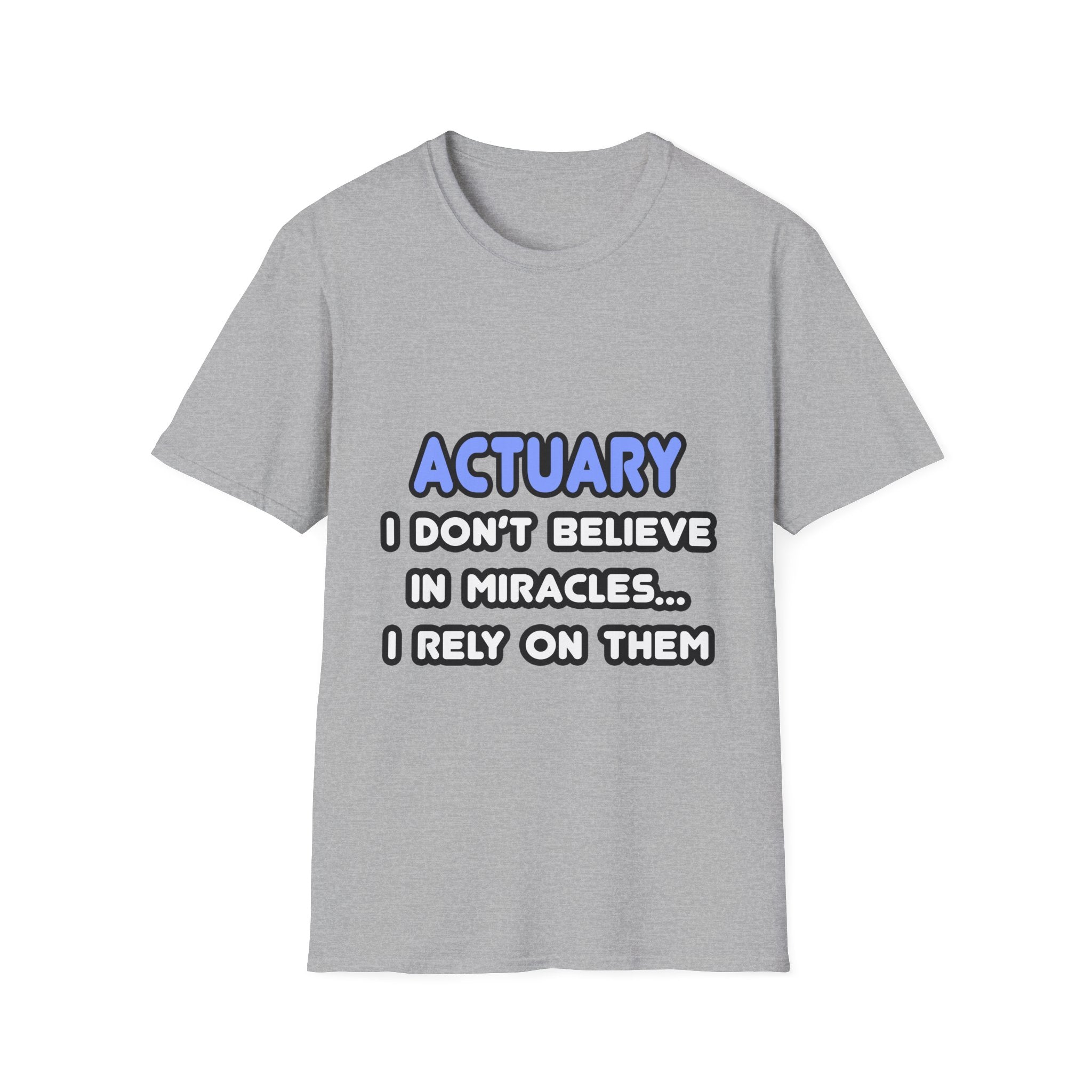 Miracles and Actuaries - Unisex Softstyle T-Shirt