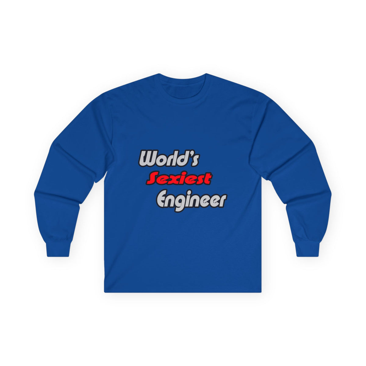World's Sexiest Engineer - Unisex Ultra Cotton Long Sleeve Tee