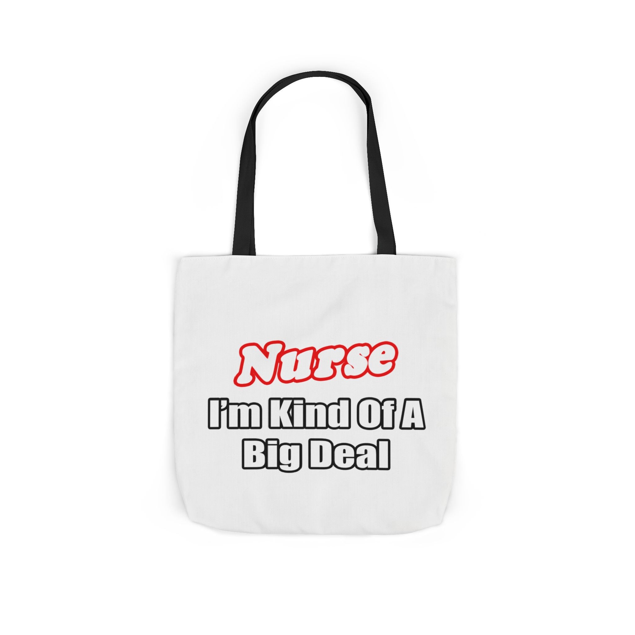 Nurse Big Deal - Canvas Tote Bag, 5-Color Straps