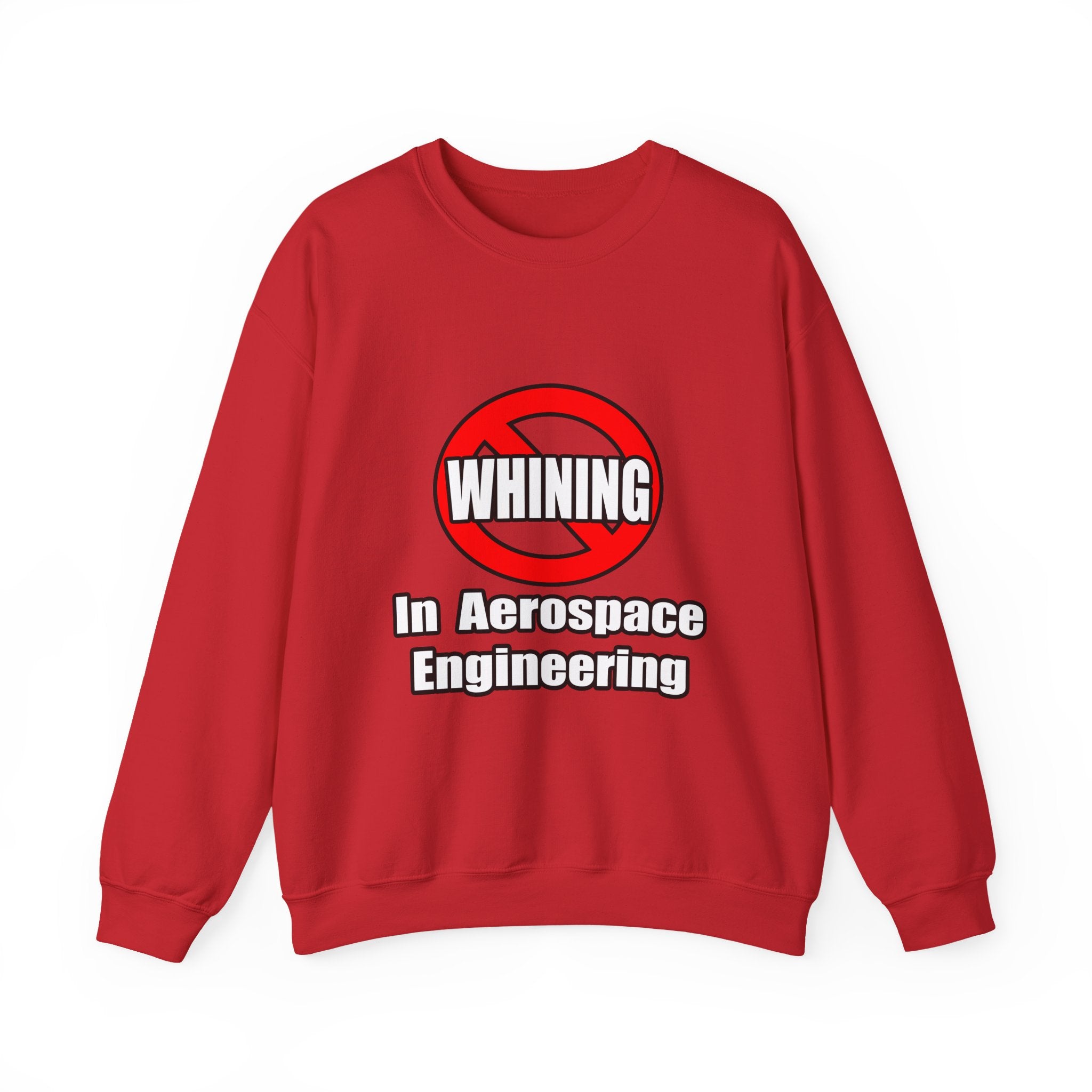 No Whining In Aerospace Engineering - Unisex Heavy Blend™ Crewneck Sweatshirt