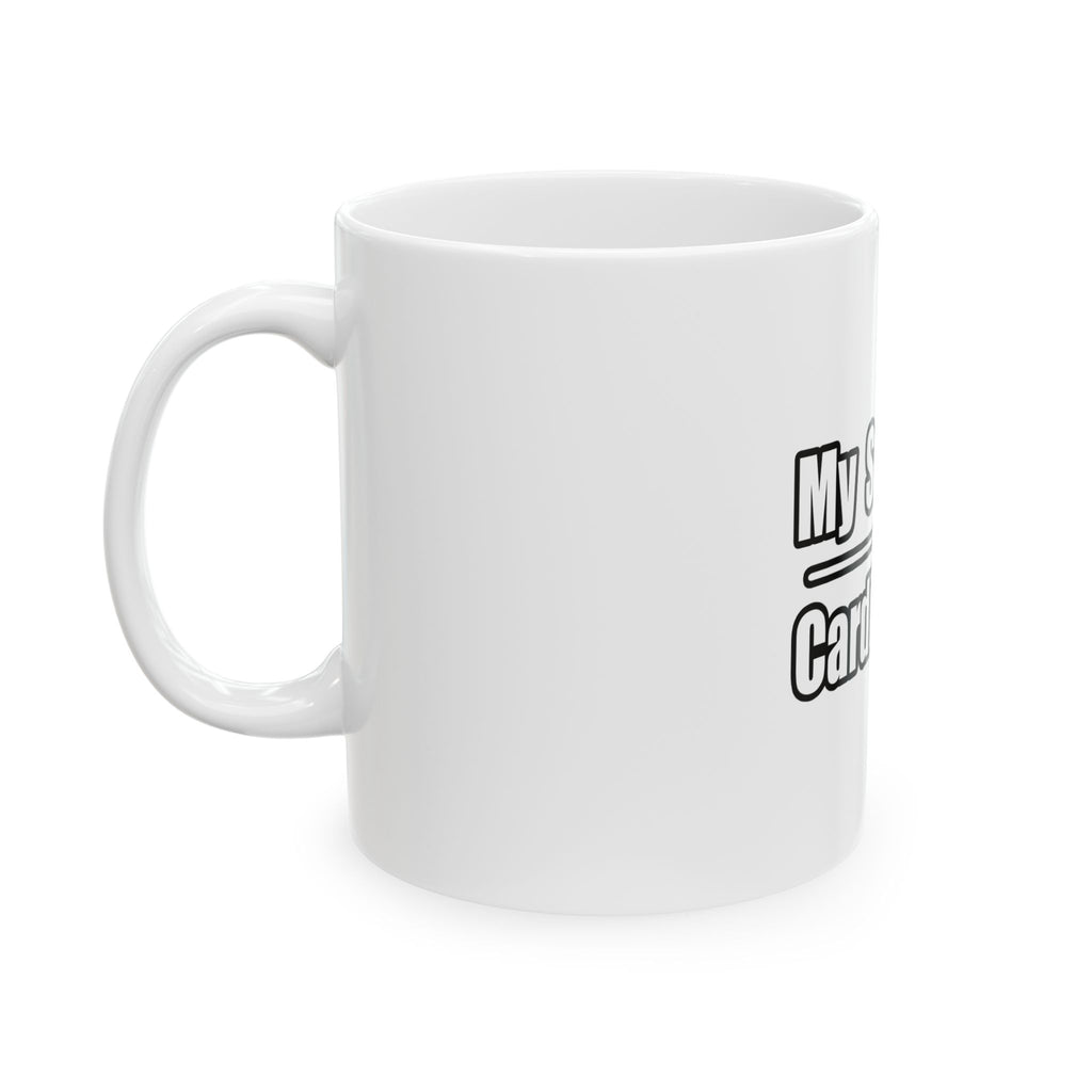 My Son Is A Cardiologist - Ceramic Mug, (11oz, 15oz)