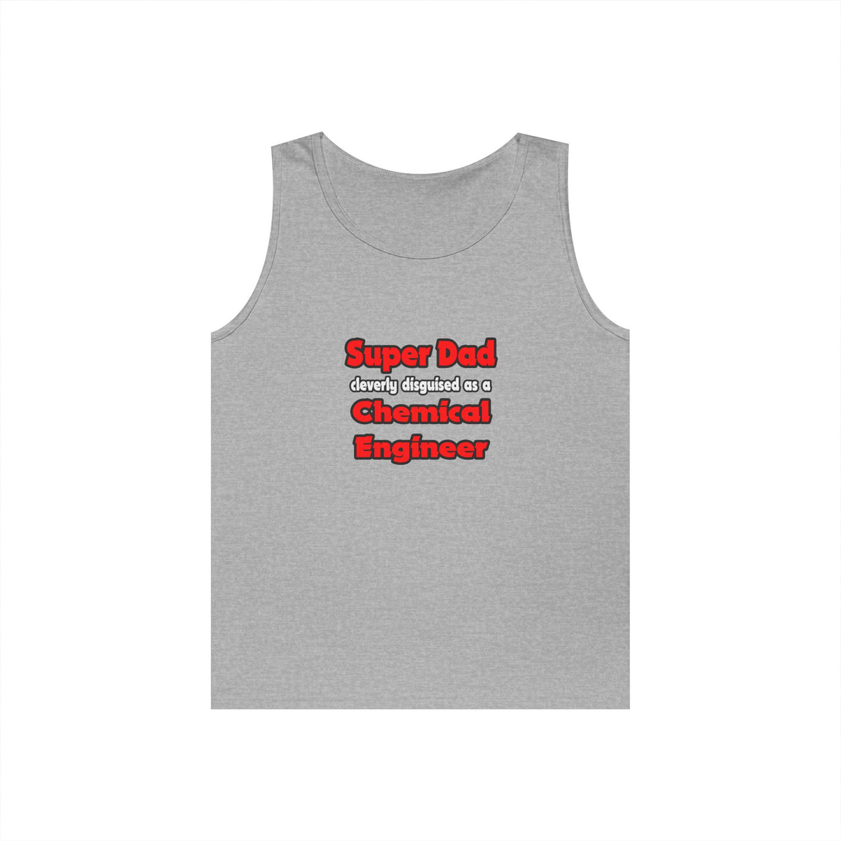 Super Dad ... Chemical Engineer - Unisex Heavy Cotton Tank Top
