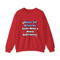 Wake Up Healthy...Sleep With a Nurse Anesthetist - Unisex Heavy Blend™ Crewneck Sweatshirt