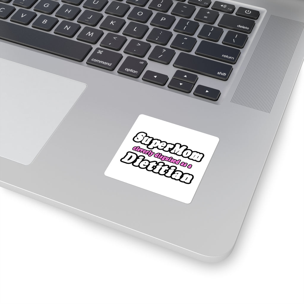 Super Mom...Dietitian - Square Stickers
