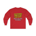 Professional Ambulatory Care Nurse .. Joke - Unisex Ultra Cotton Long Sleeve Tee