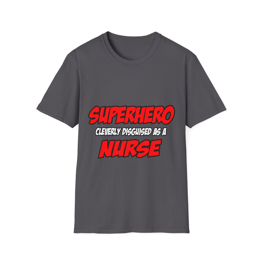 Superhero...Nurse - Unisex Softstyle T-Shirt