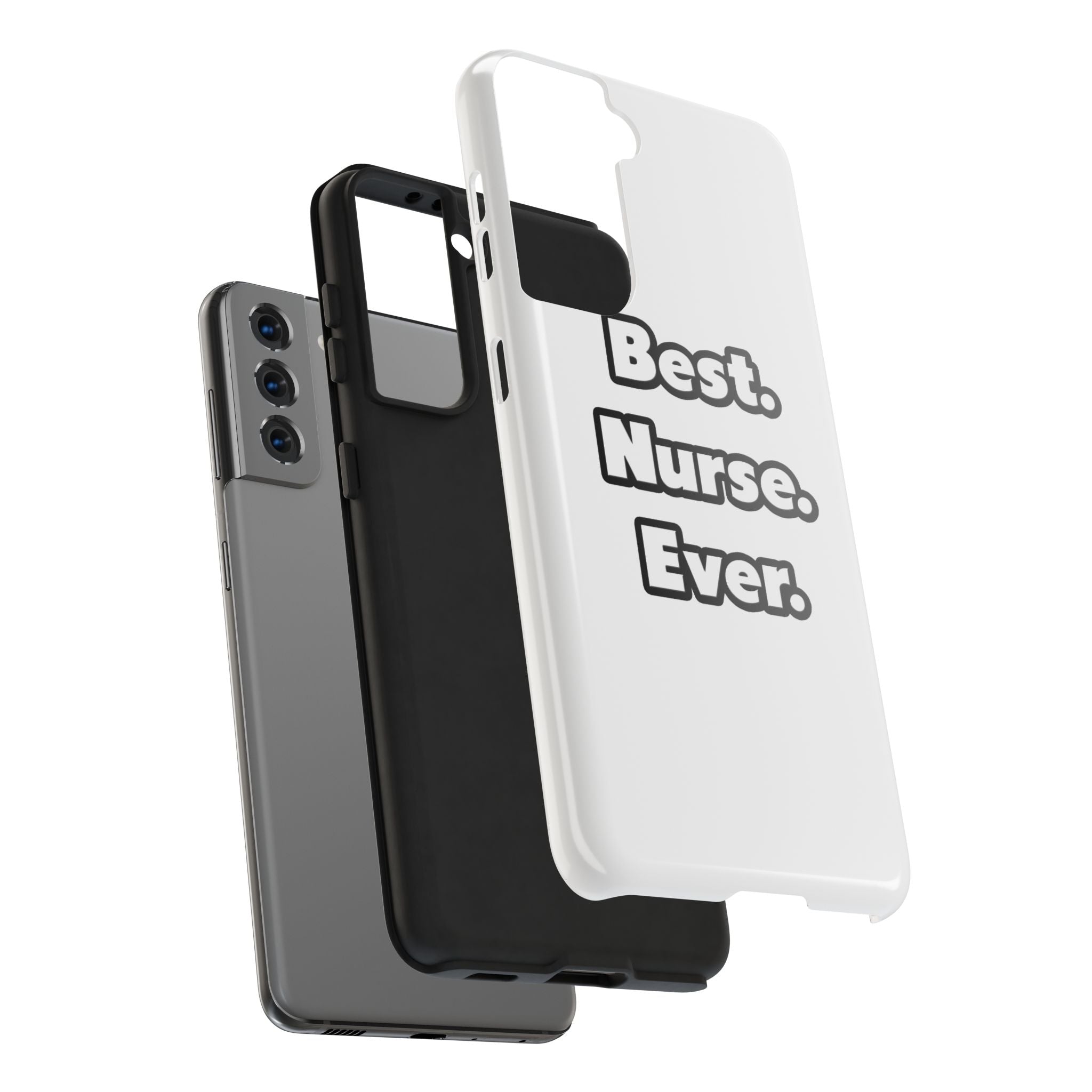 Best. Nurse. Ever - Tough Phone Cases