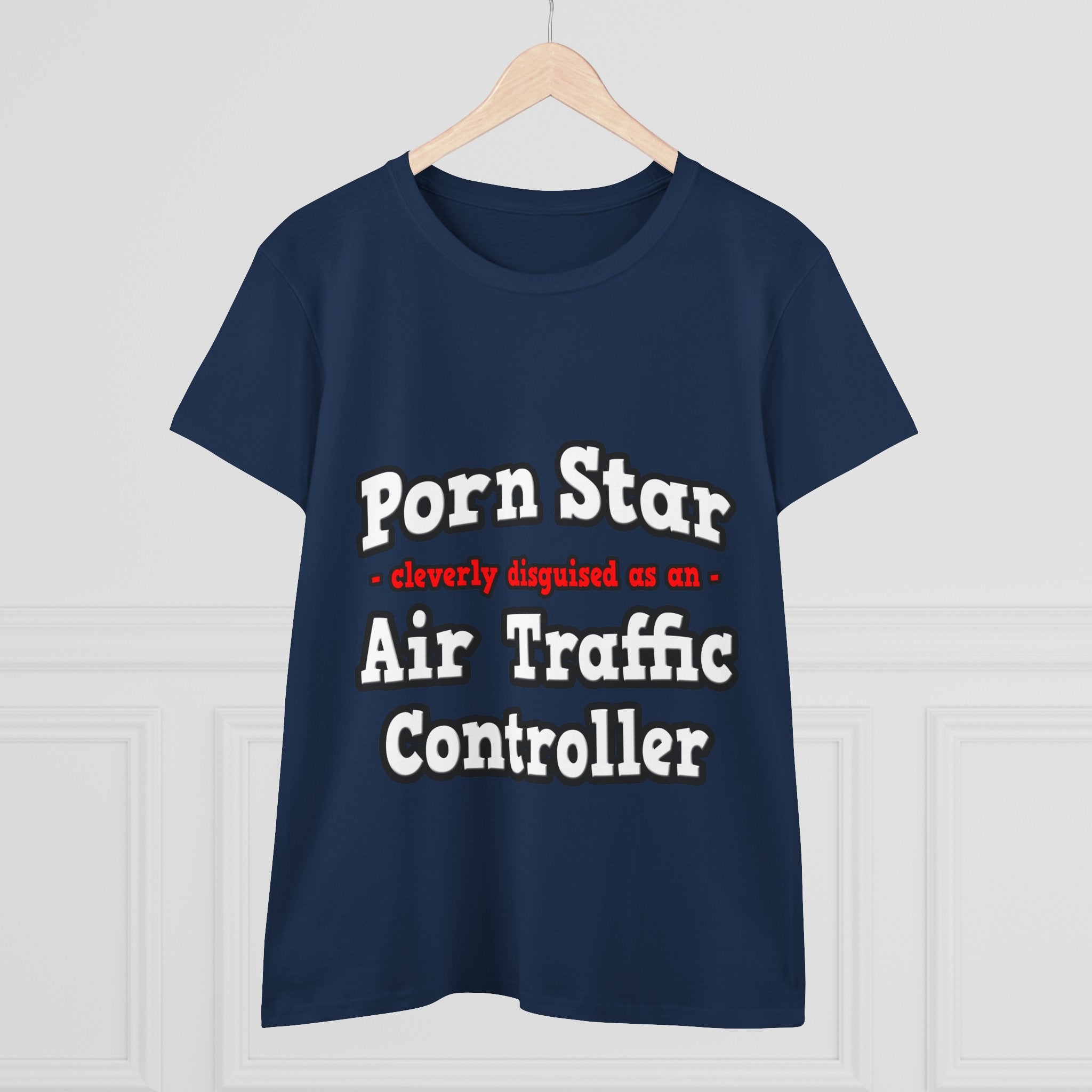 Porn Star...Air Traffic Controller - Women's Midweight Cotton Tee
