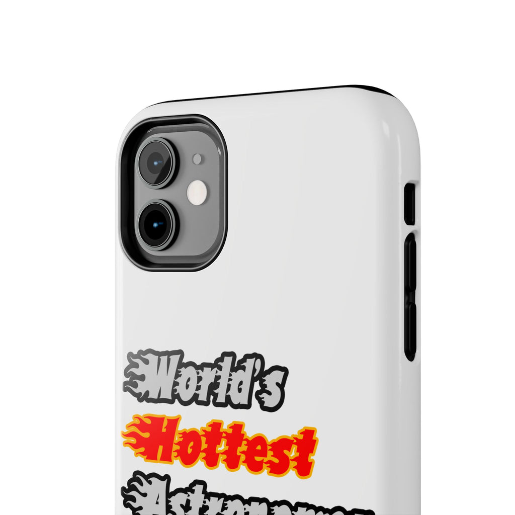World's Hottest Astronomer - Tough Phone Cases