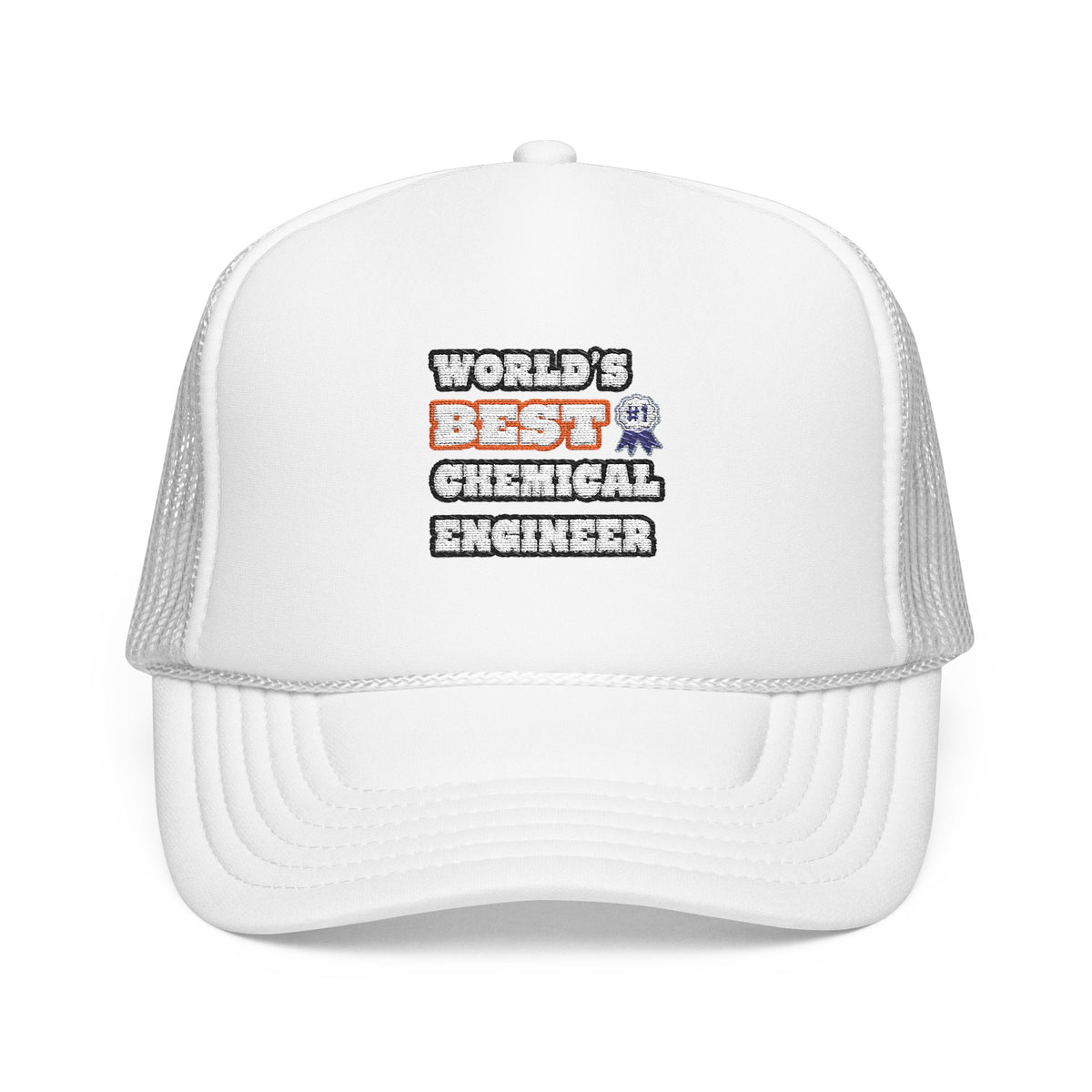 World's Best Chemical Engineer - Foam Trucker Hat