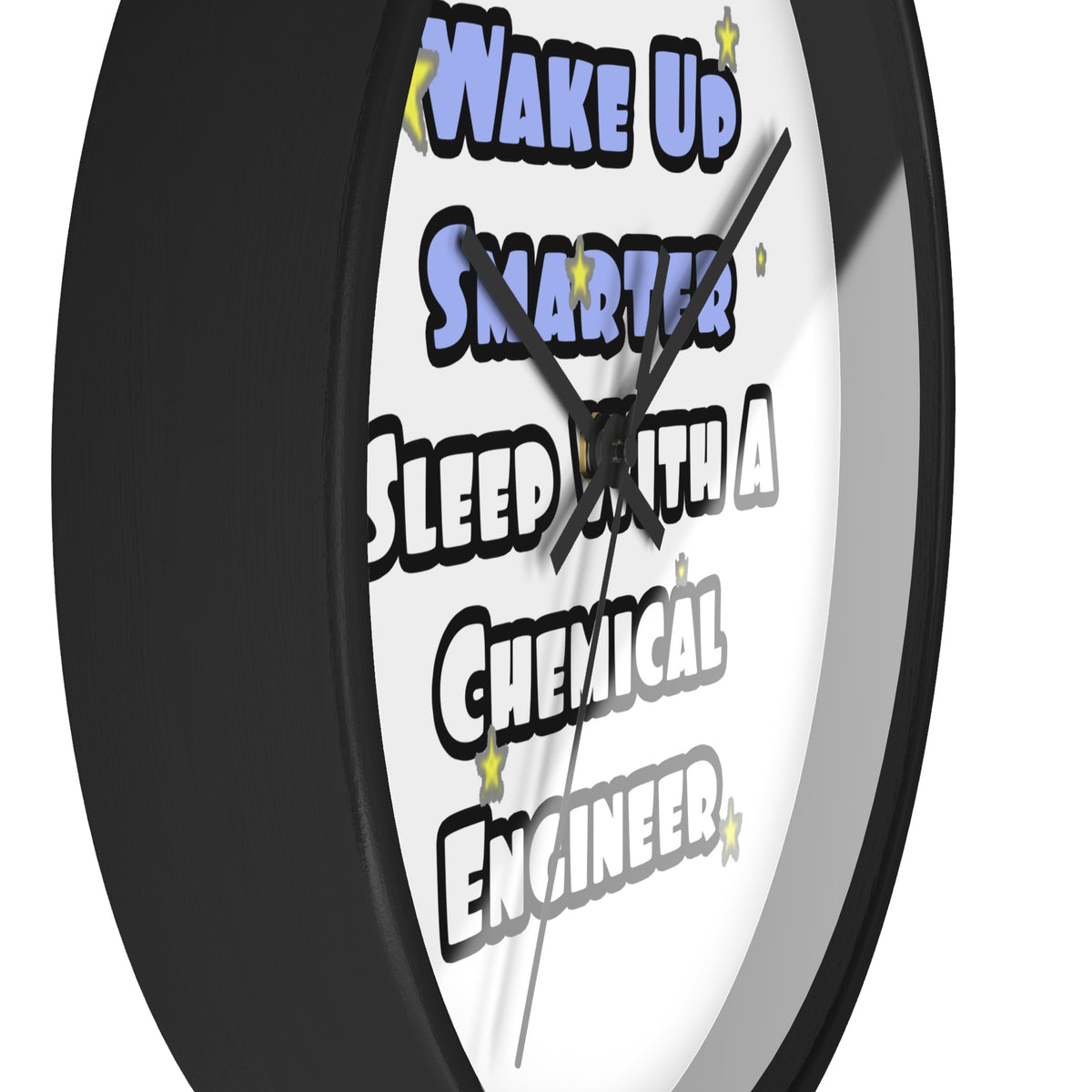 Wake Up Smarter...Sleep With a Chemical Engineer - Wall Clock