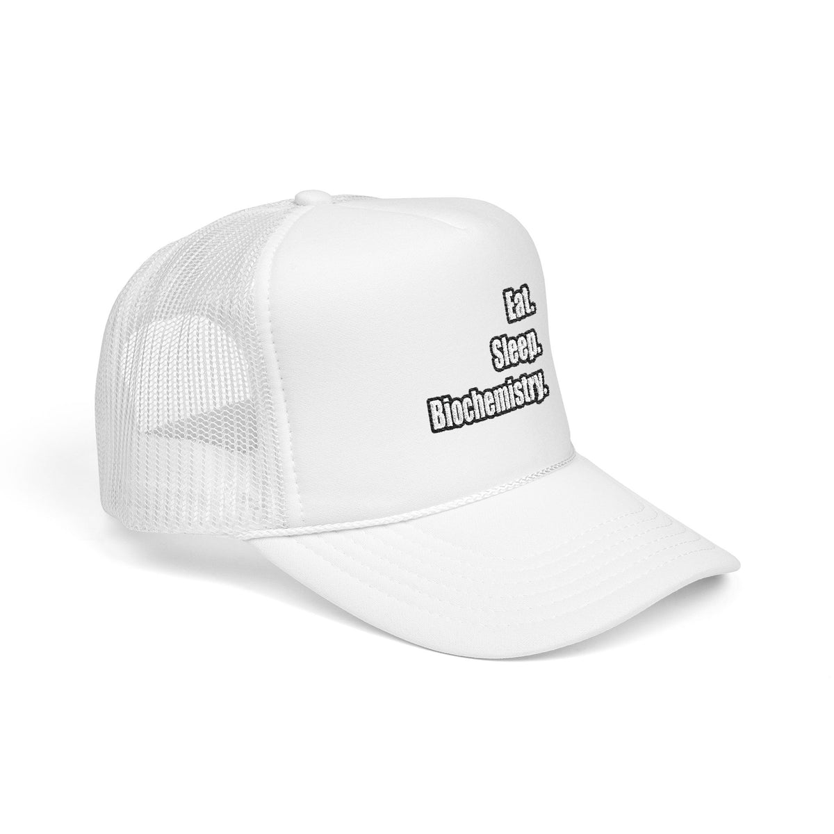 Eat. Sleep. Biochemistry - Foam Trucker Hat