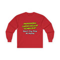 Professional Cardiovascular Technologist .. Joke - Unisex Ultra Cotton Long Sleeve Tee