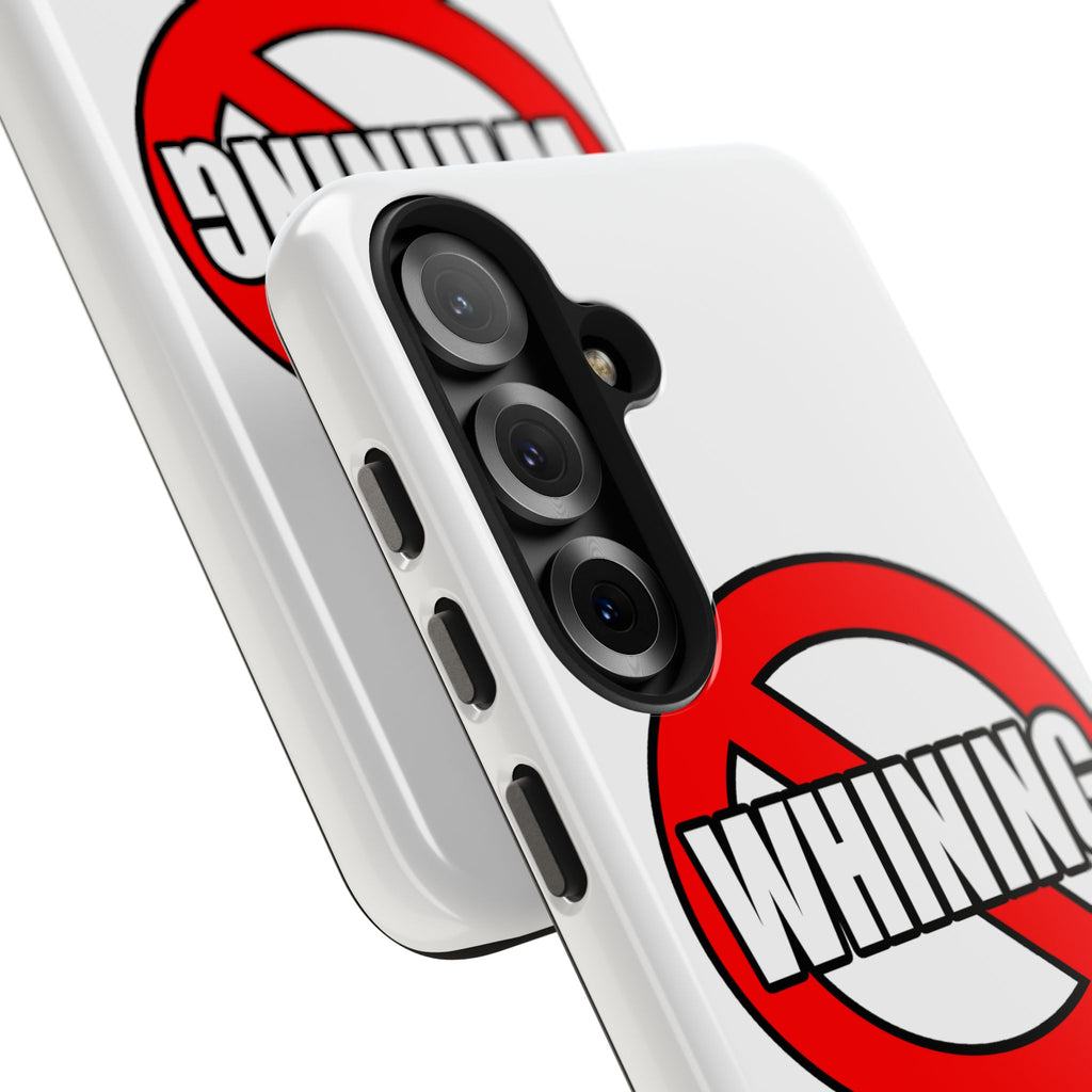 No Whining In Litigation - Tough Phone Cases