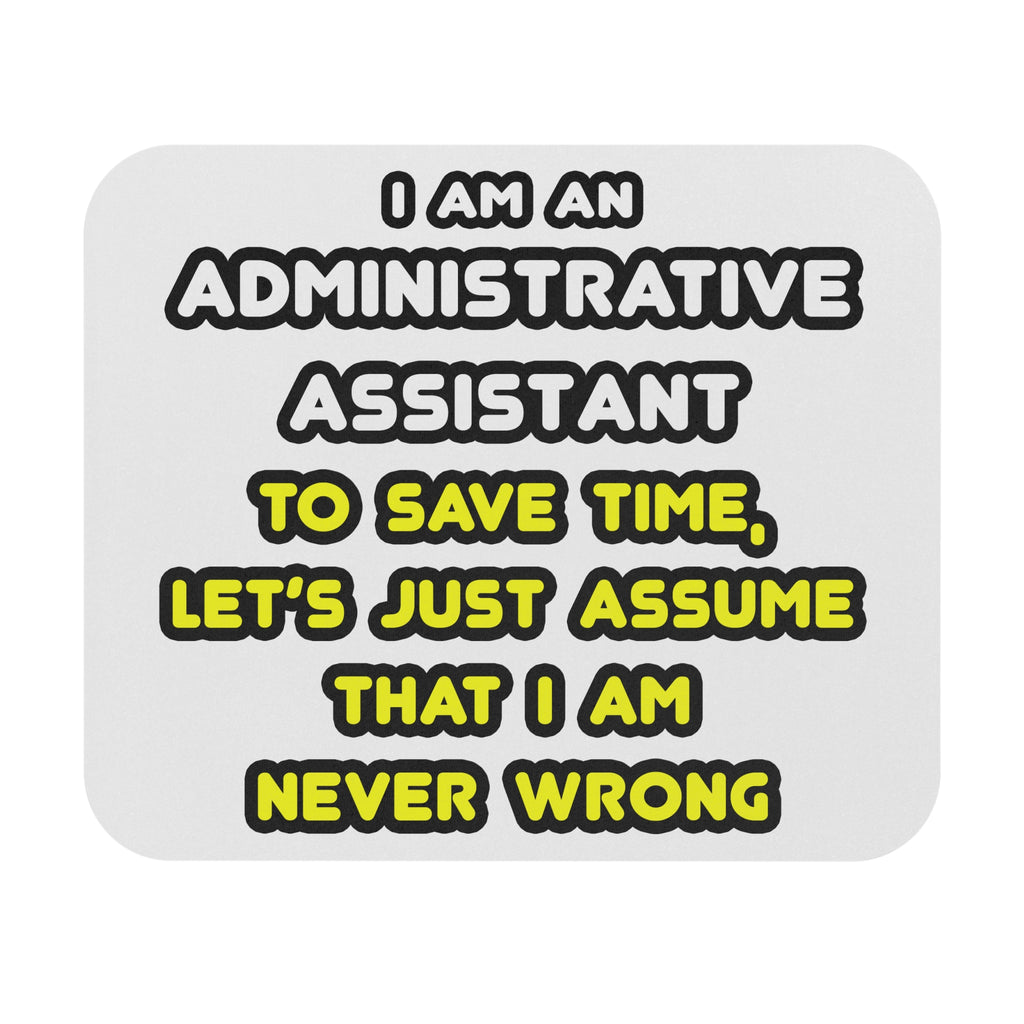 Funny Administrative Assistant T Shirts - Mouse Pad (Rectangle)