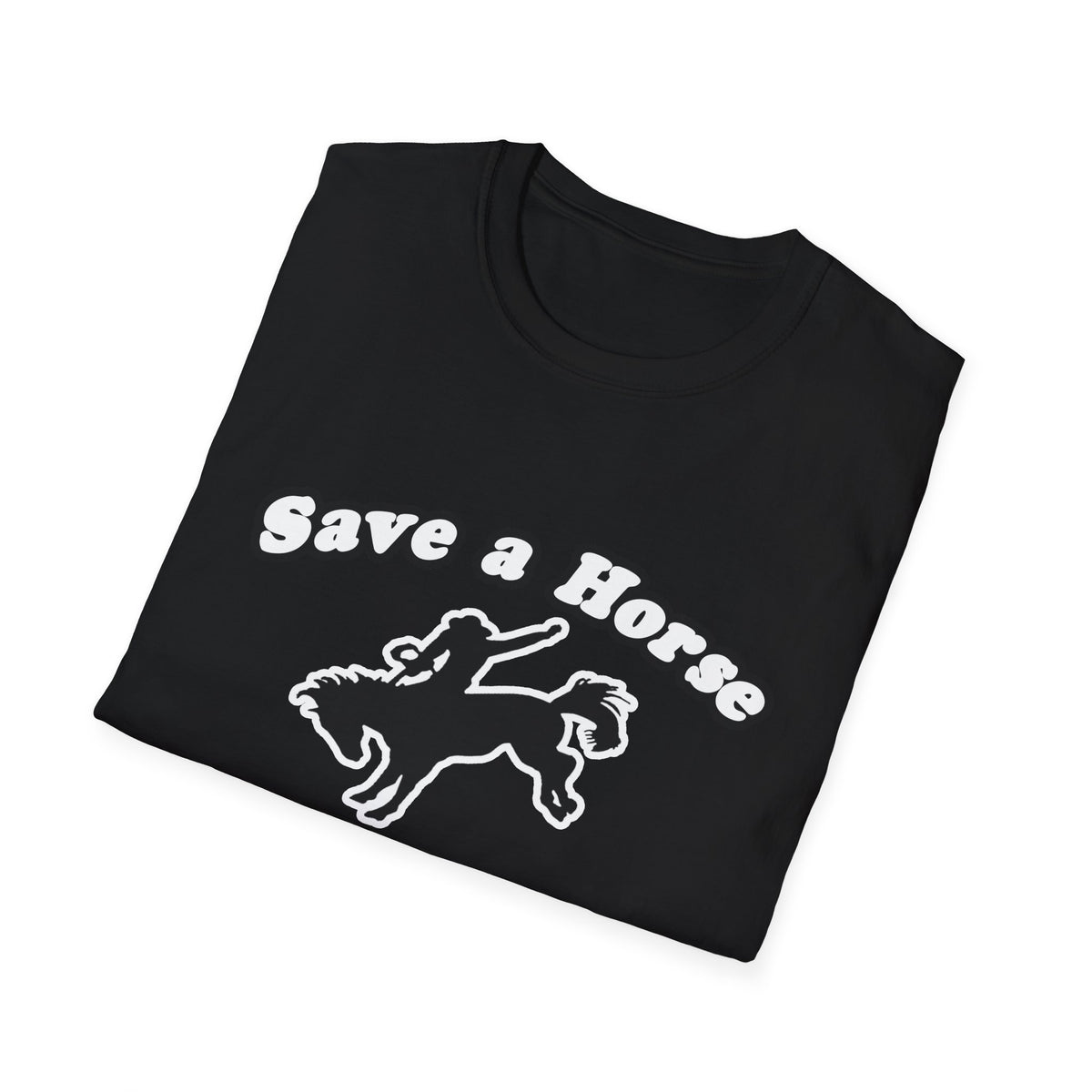 Save Horse Ride Biologist - Unisex Softstyle T-Shirt