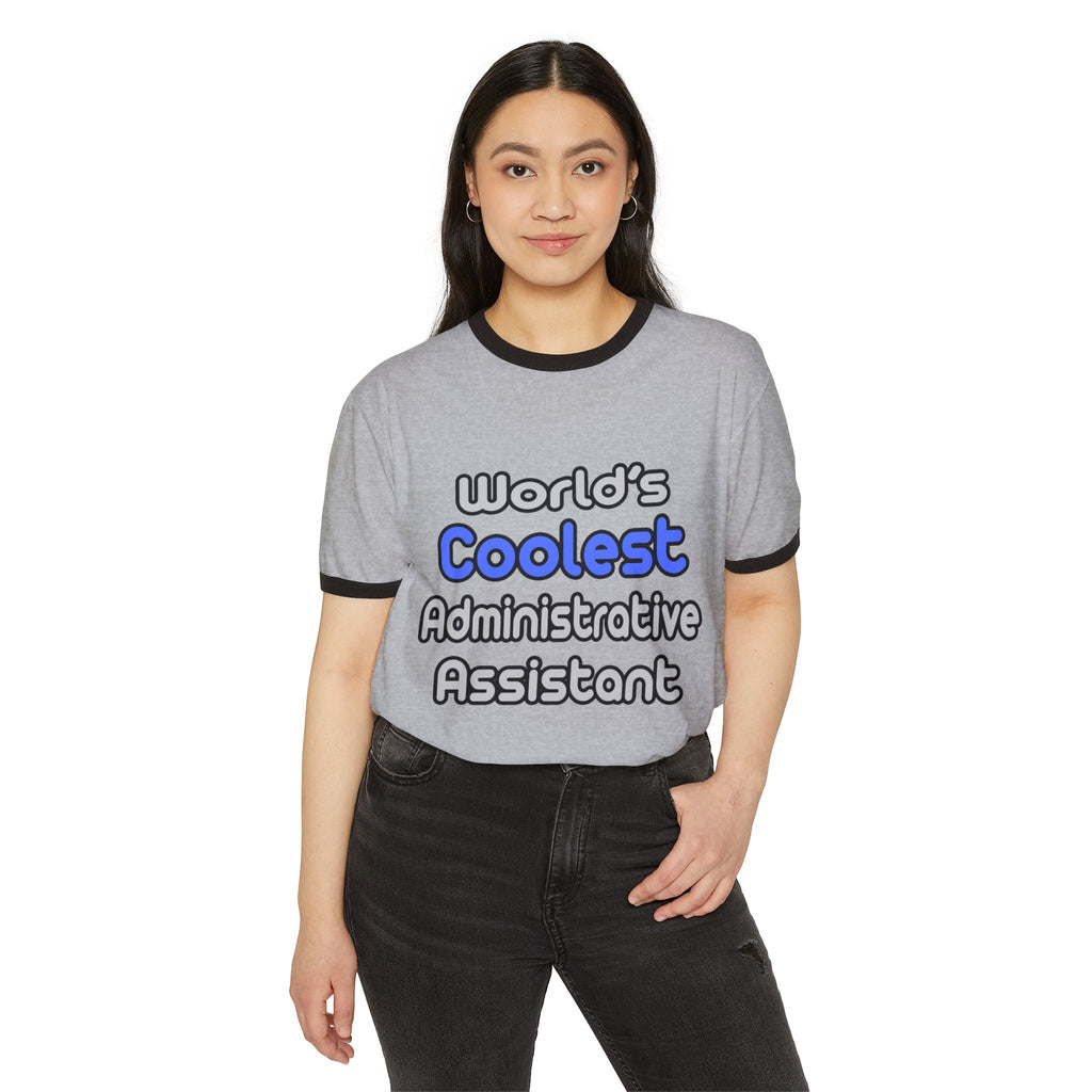 World's Coolest Administrative Assistant - Unisex Cotton Ringer T-Shirt