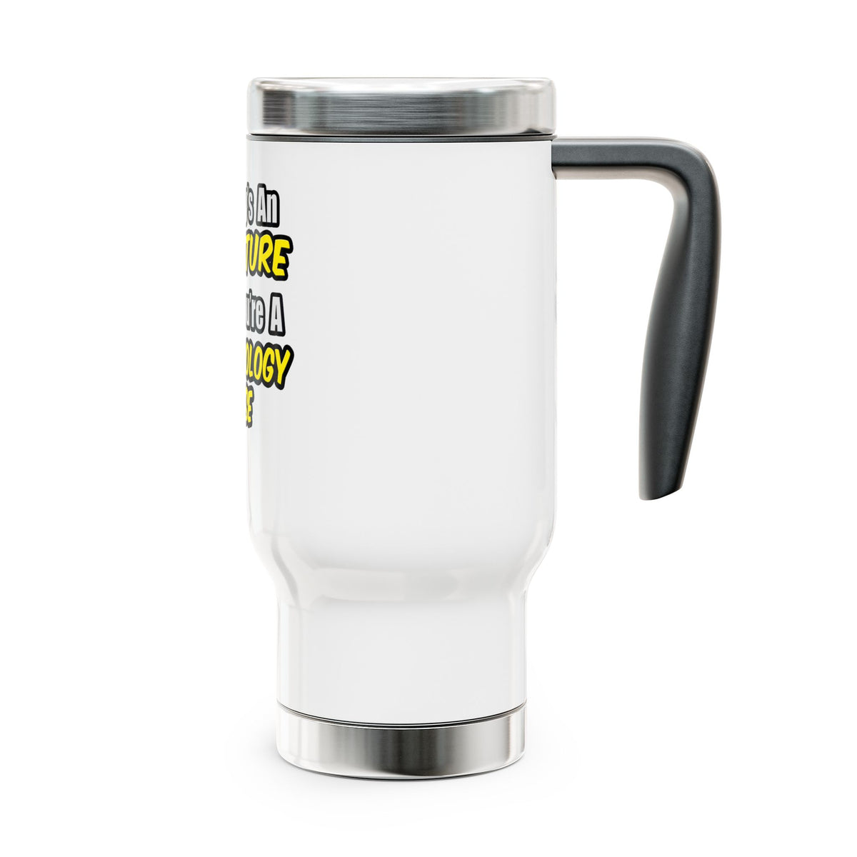 Everyday's An Adventure .. Dermatology Nurse - Stainless Steel Travel Mug with Handle, 14oz