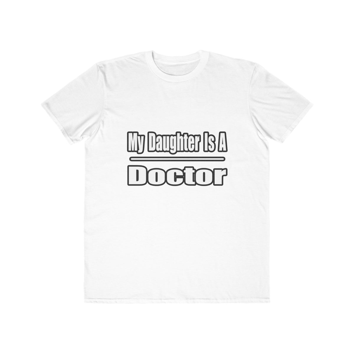 My Daughter Doctor - Men's Lightweight Fashion Tee