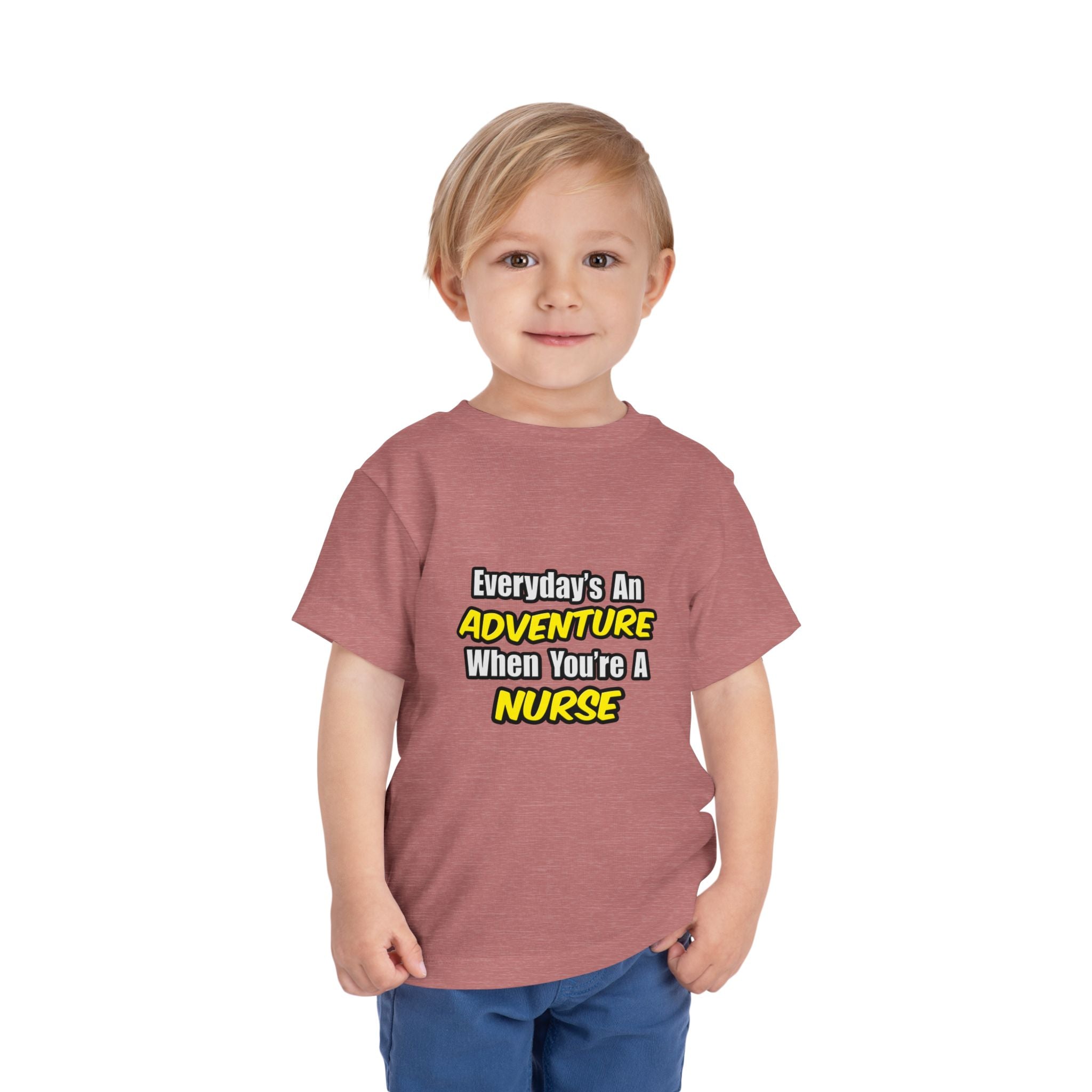Everyday's An Adventure...Nurse - Toddler Short Sleeve Tee